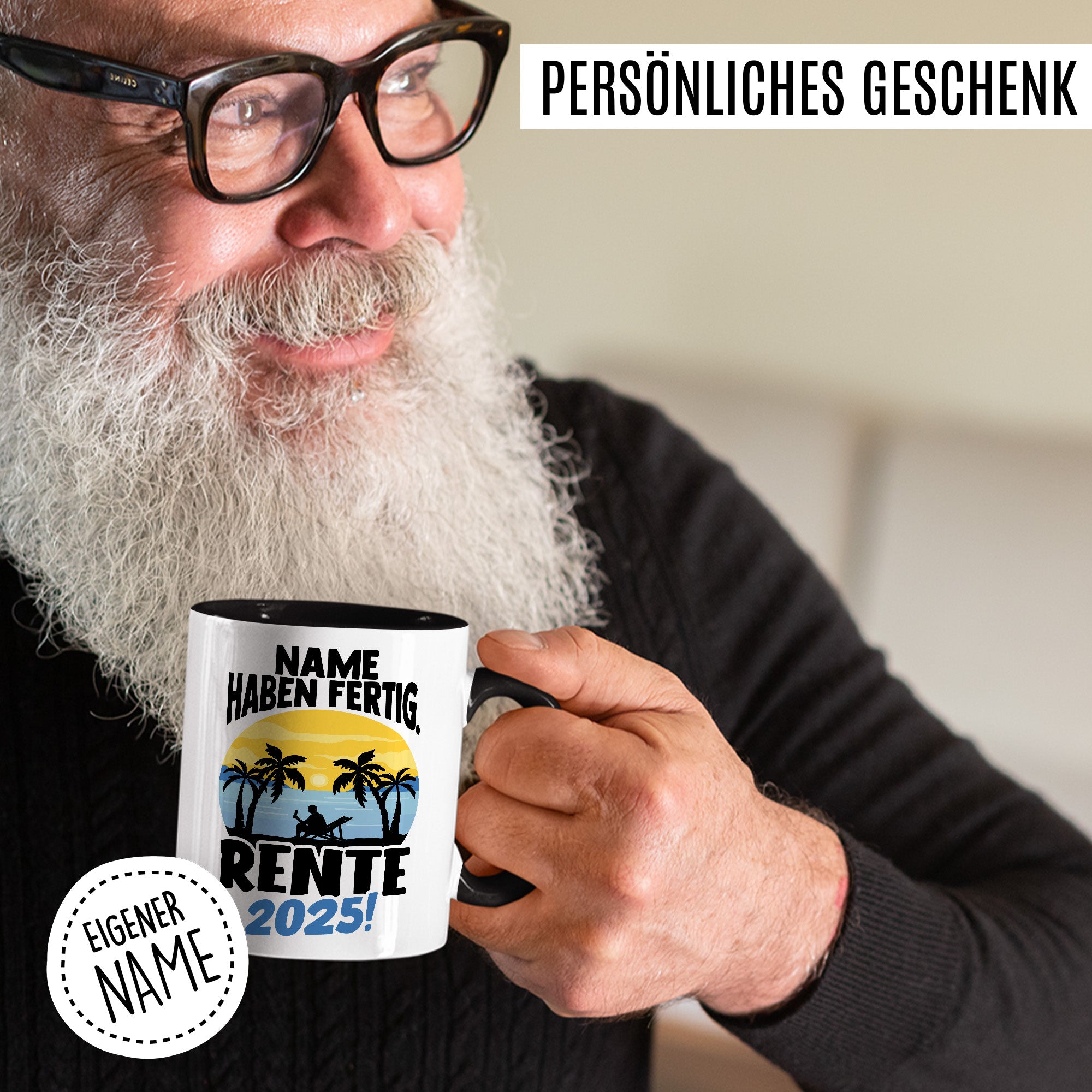 Personalisierte Rentner Tasse, Name haben fertig Rente 2025 Geschenk Geschenkidee Renteneintritt Kaffeetasse mit Spruch Pensionierung Kaffee-Becher Rentnergeschenk Ruhestand