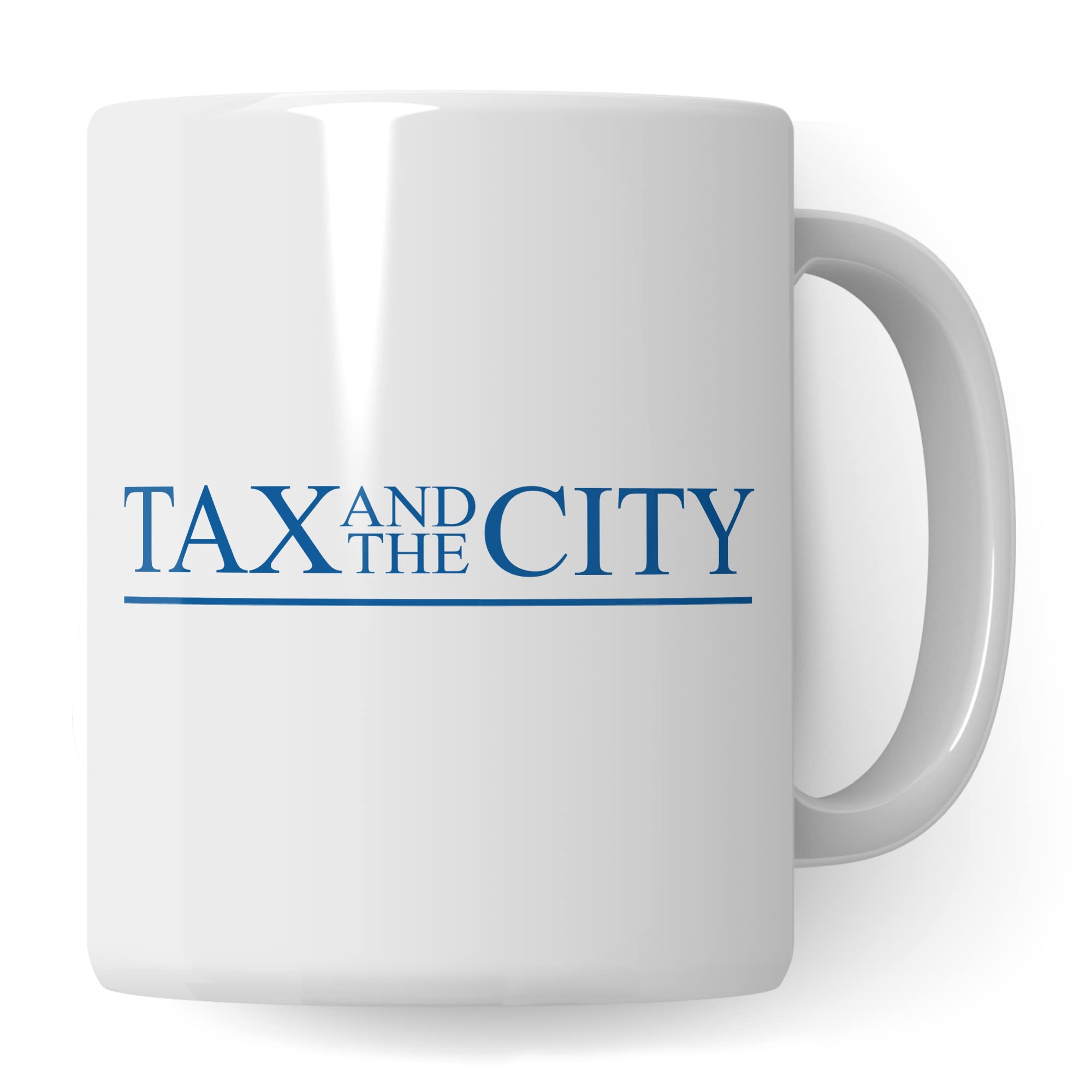 Steuerberater Tasse mit Spruch: Tax and the City - Geschenk Steuerberater Steuern Steuerfachangestellter Steuerfachwirt Kaffeetasse - Steuerberatung witzig Keramik Kaffee-Becher in blau & weiß