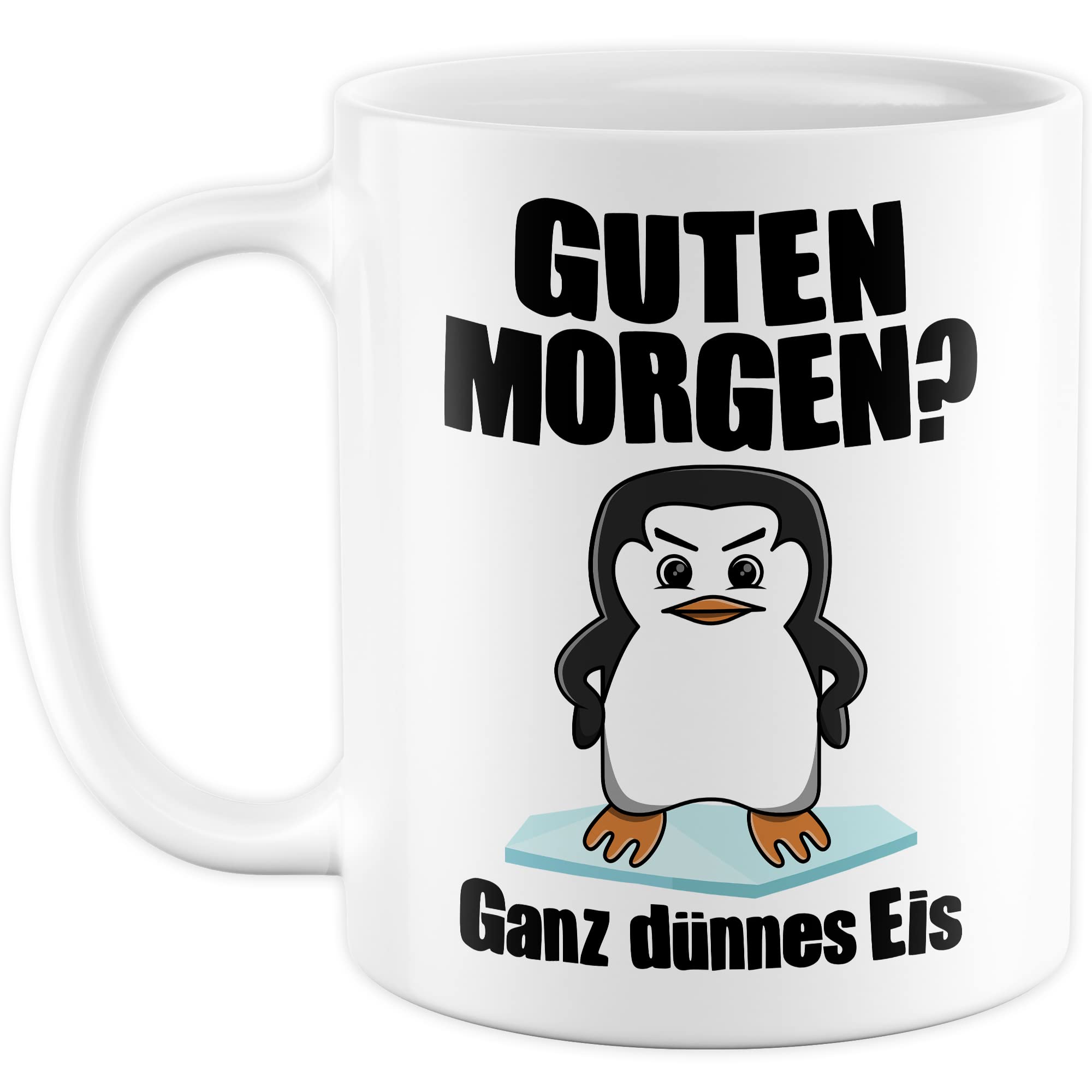 Tasse Morgenmuffel Geschenk, Guten Morgen? Ganz dünnes Eis Geschenkidee Kaffeetasse mit Spruch lustig Kaffee-Becher Bürogeschenk Pinguin-Motiv lustige Tasse Kollegen