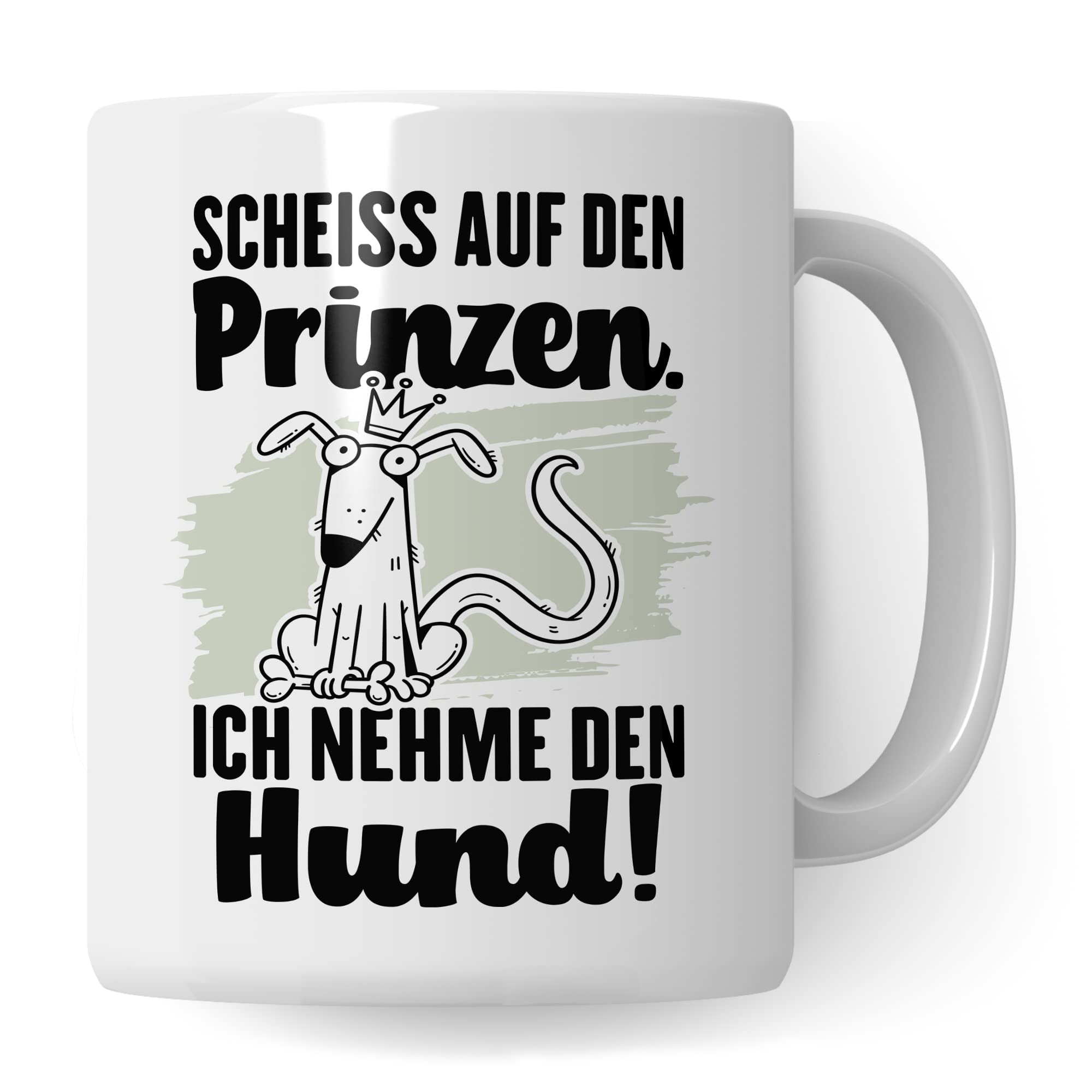 Tasse Hundemama Geschenk, Scheiß auf den Prinzen Ich nehme den Hund Geschenkidee beste Freundin Kaffee-Becher Kaffeetasse mit Spruch lustig Hundeliebhaber Single Liebeskummer