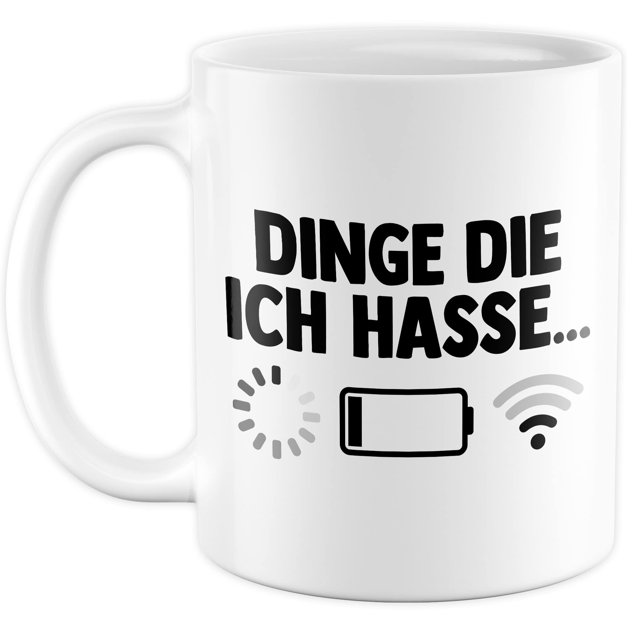 Dinge die ich hasse Tasse Schlechter Empfang Geschenkidee Kaffeetasse Wlan Akku Geschenk für Teenager Kaffeebecher Teen Becher