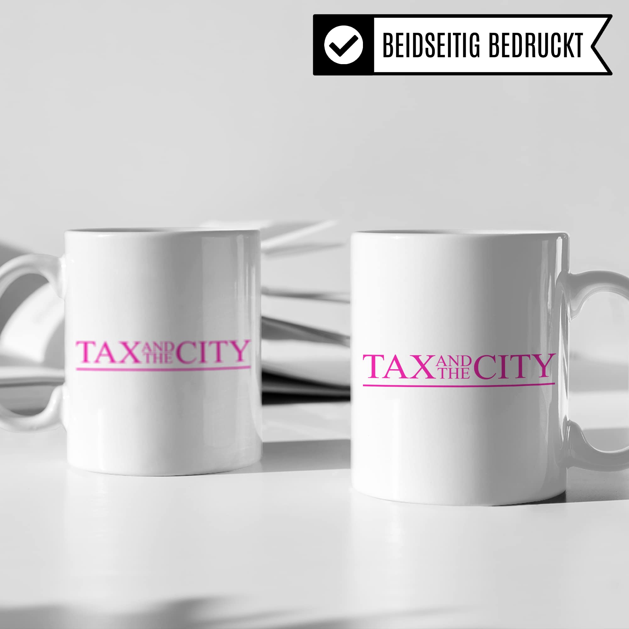 Steuerberaterin Tasse mit Spruch: Tax and the City - Geschenk Steuerberater Steuern Steuerfachangestellte Steuerfachwirtin Kaffeetasse - Steuerberatung witzig Keramik Kaffee-Becher in pink & weiß