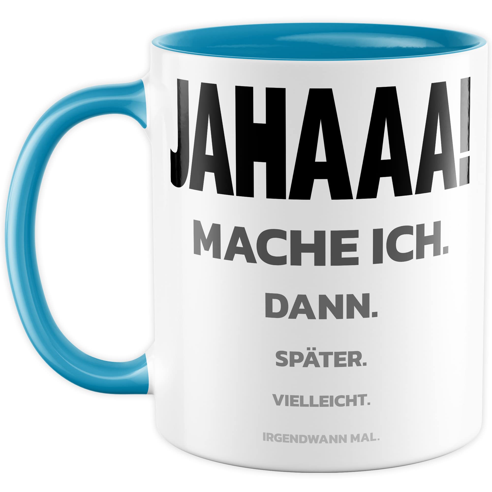 Trödel Tasse Kollegen Geschenk Pünktlichkeit Kaffeetasse mit lustigen Spruch Büro Kaffeebecher Kollegin Geschenkidee Arbeit Teetasse