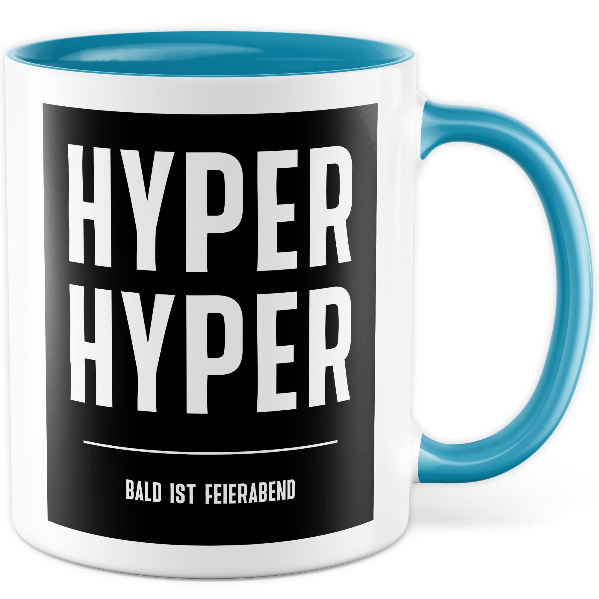 HYPER HYPER Tasse mit Spruch bald ist Feierabend Kaffeetasse lustig 90er Rave Kaffee-Becher Arbeit lustig Geschenkidee Kollegen Humor Scooter Büro Tasse Witz Geschenk Kollegin Kollege