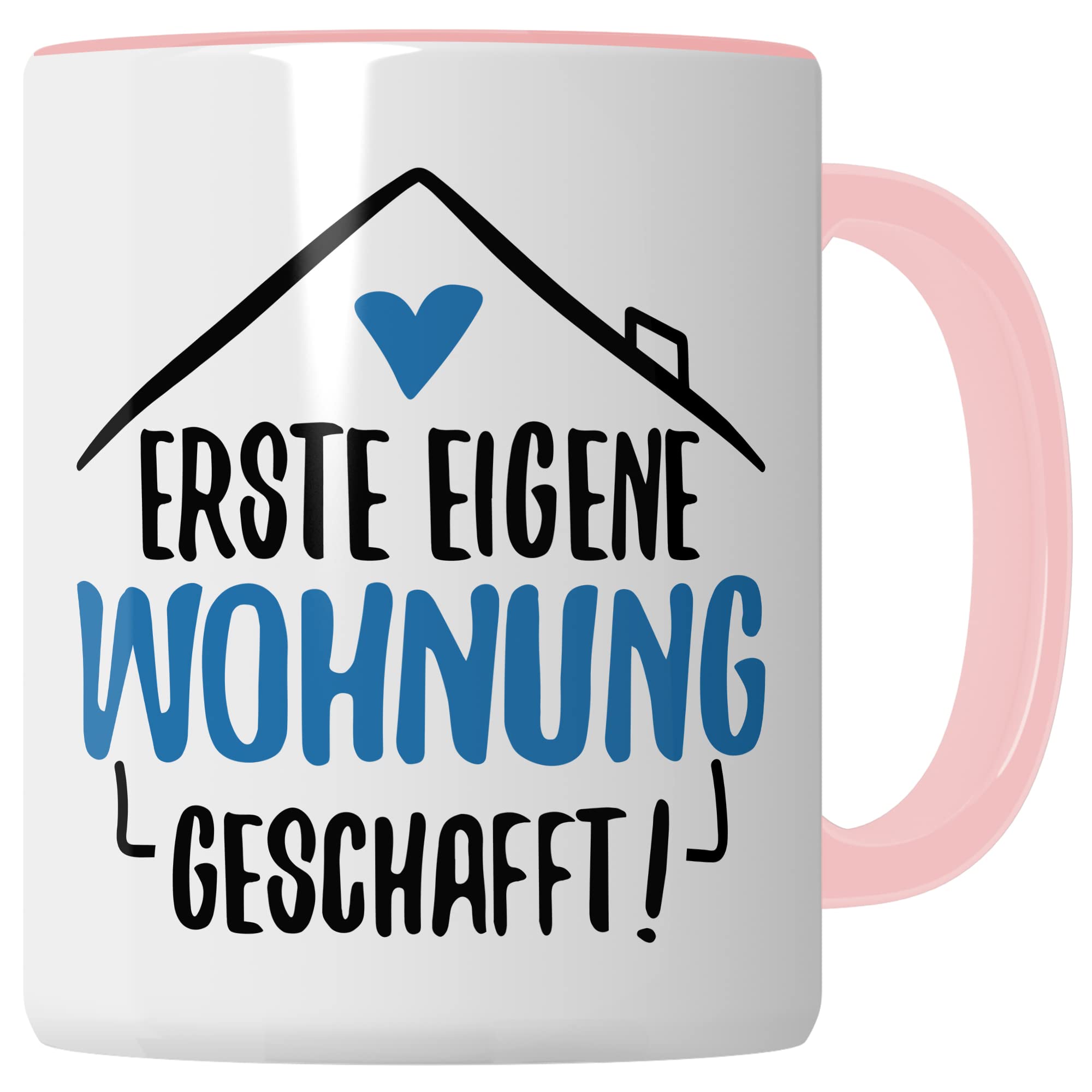 Tasse Eigene Wohnung Erste Wohnung Kaffee-Becher Wohnung Kaffeetasse Geschenk Geschenkidee Einweihungsparty Auszug Umzug Teetasse Ausziehen Eltern Ausstattung Geschirr