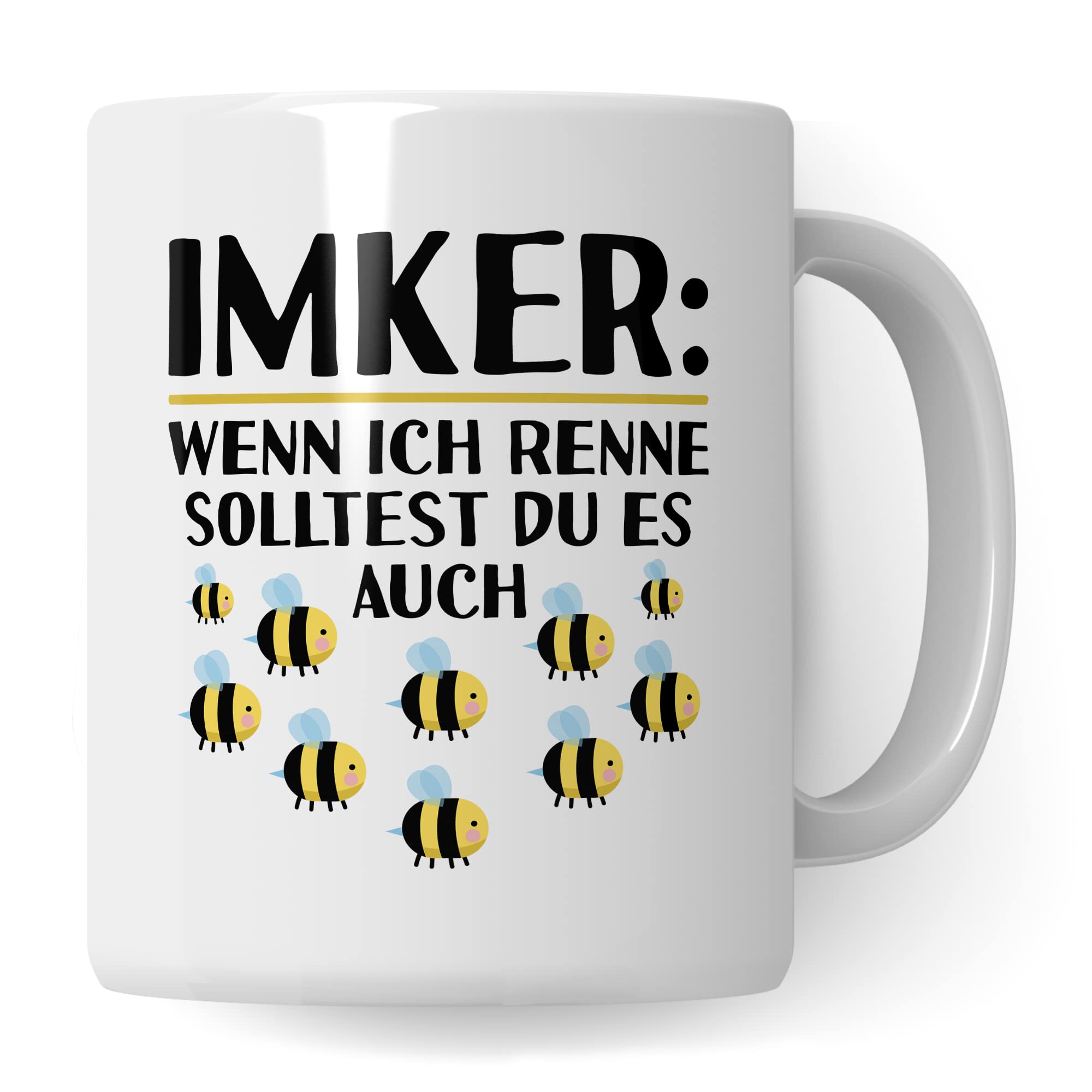 Tasse Imker Geschenk, Wenn ich renne solltest du es auch Geschenkidee Bienenzüchter Kaffee-Becher Tasse mit Spruch lustig Kaffeetasse Bienenvater Witztasse Humor Teetasse