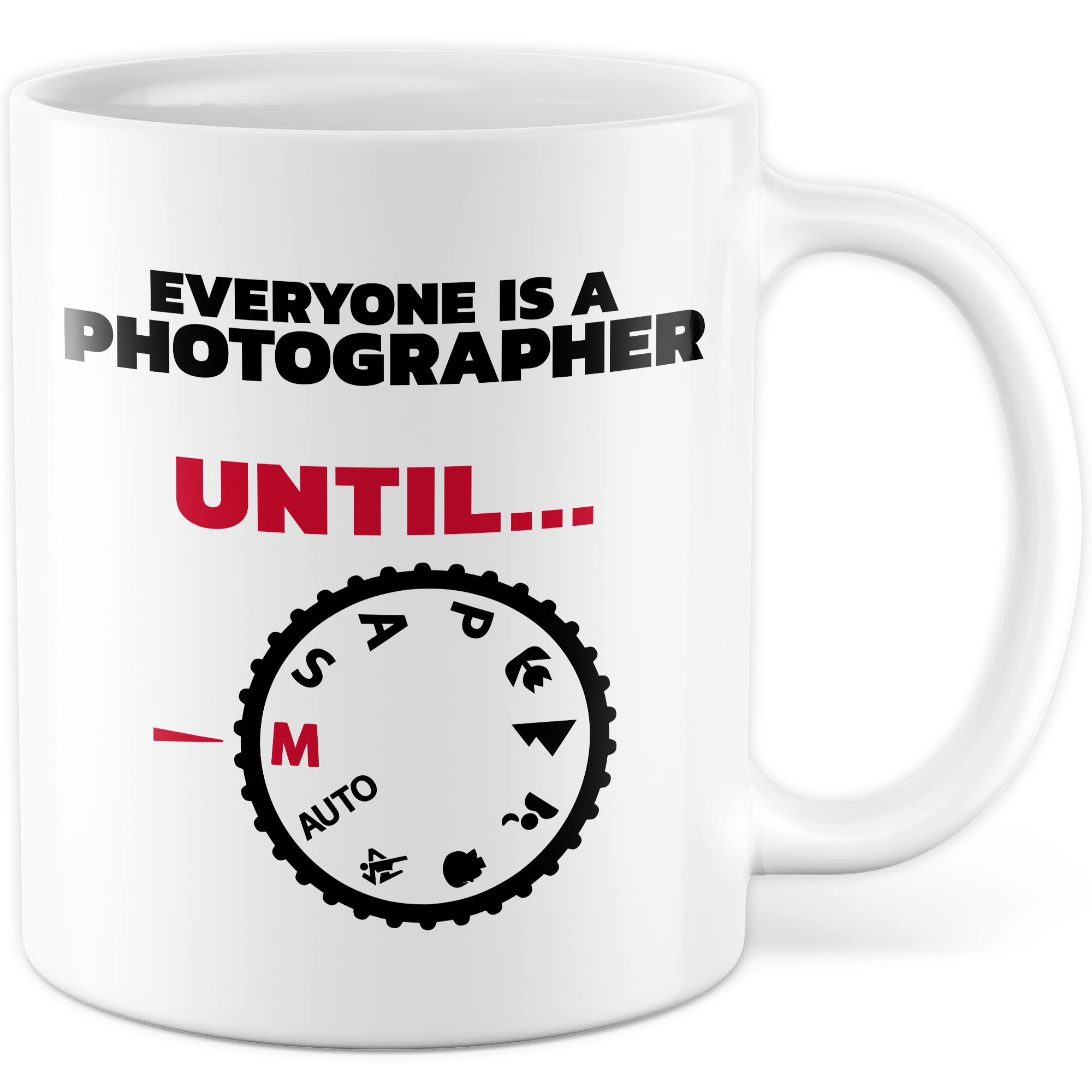 Tasse Fotograf Geschenk, Everyone is a photographer - Until … Geschenkidee Kameramann Kaffee-Becher Kaffeetasse Tasse mit Spruch Kamera fotografieren Objektiv