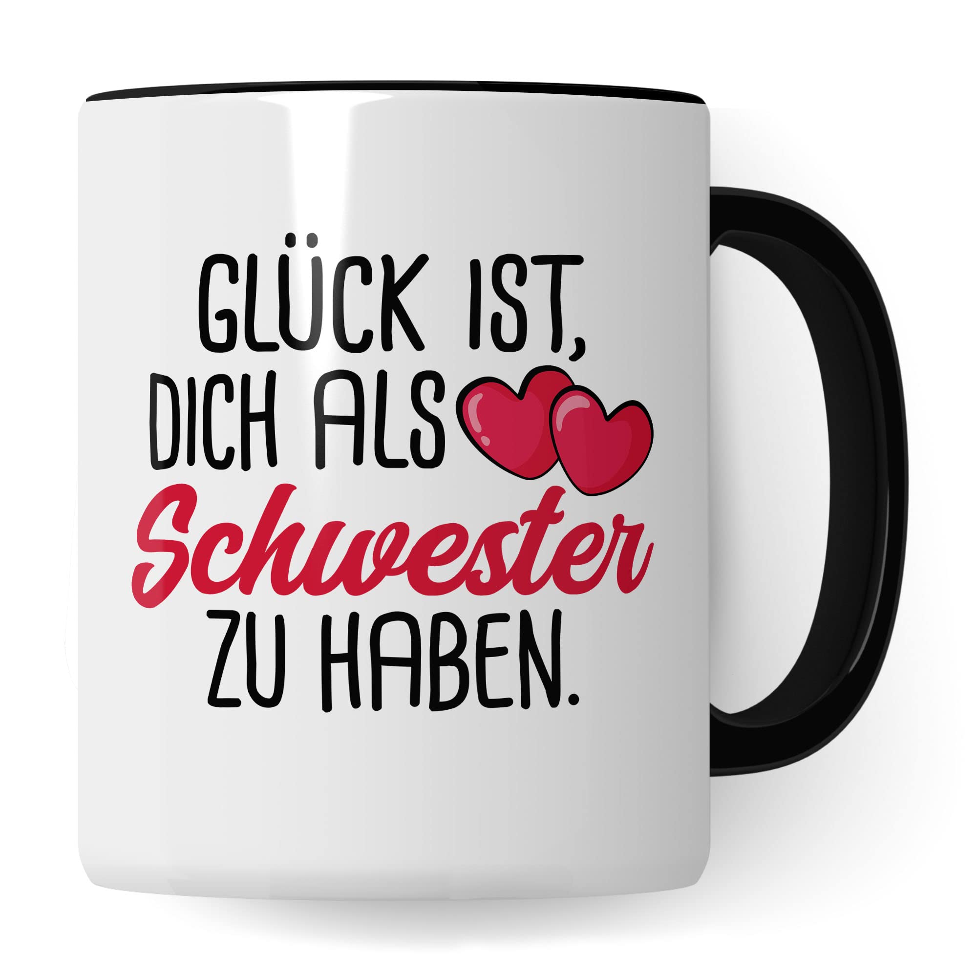 Schwester Tasse, Glück ist, dich als Schwester zu haben Spruch, Geschenk Schwester schöne Kaffee-Tasse Geschenkidee Geschwister-liebe