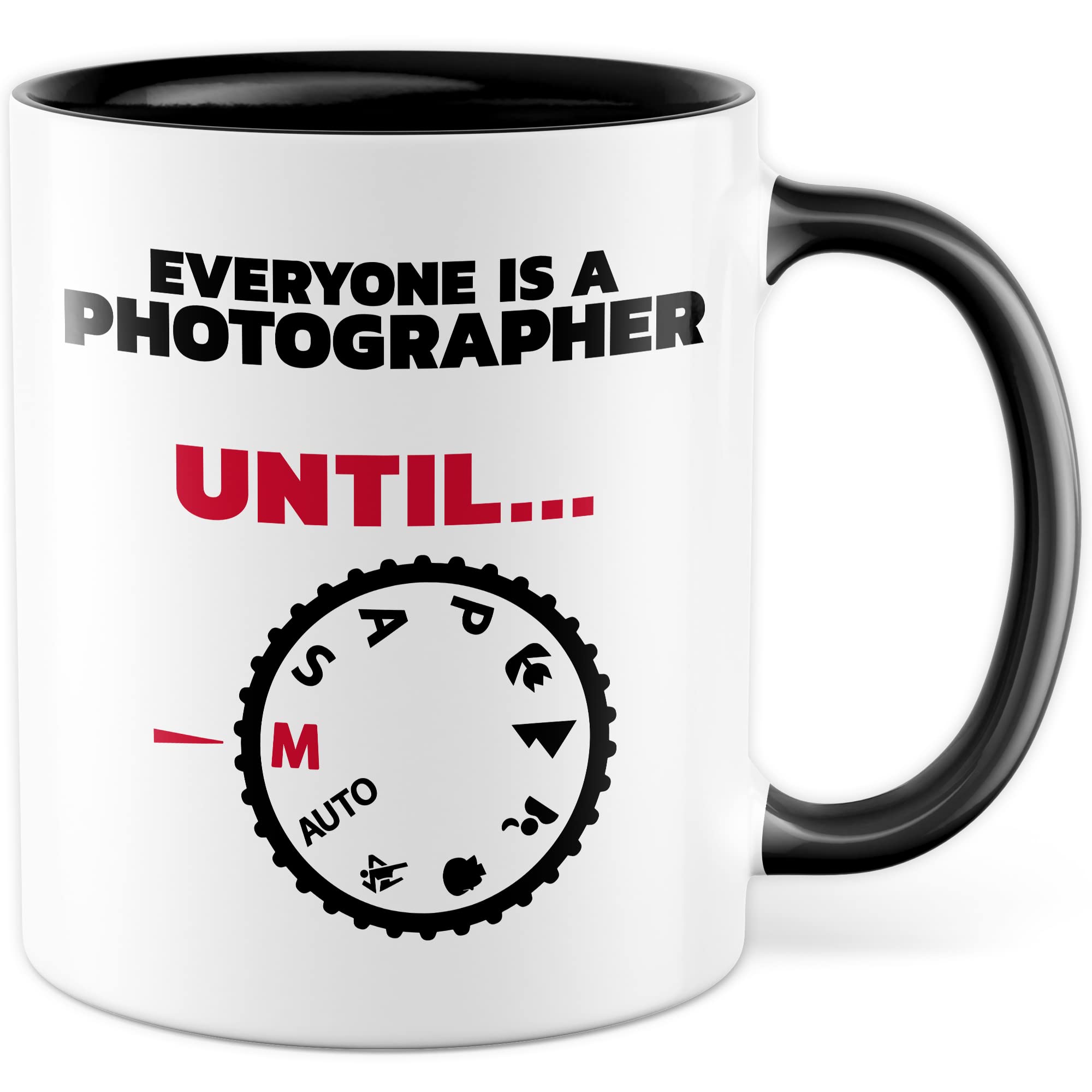 Tasse Fotograf Geschenk, Everyone is a photographer - Until … Geschenkidee Kameramann Kaffee-Becher Kaffeetasse Tasse mit Spruch Kamera fotografieren Objektiv