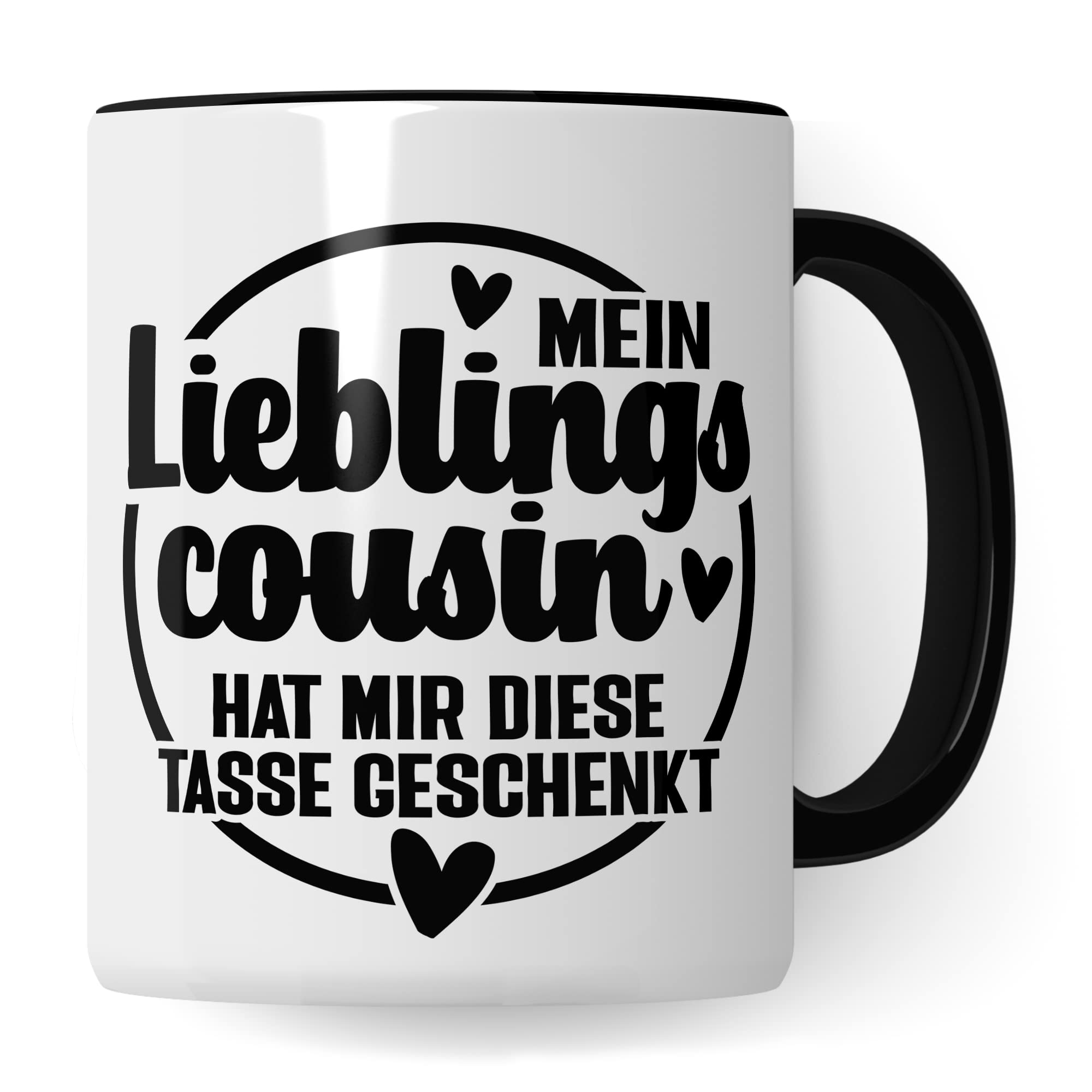 Cousin Tasse Geschenk, Mein Lieblingscousin hat mir diese Tasse geschenkt Kaffee-Becher Geschenkidee Kaffeetasse mit Spruch lustig Teetasse mit Motiv für Cousins Familie