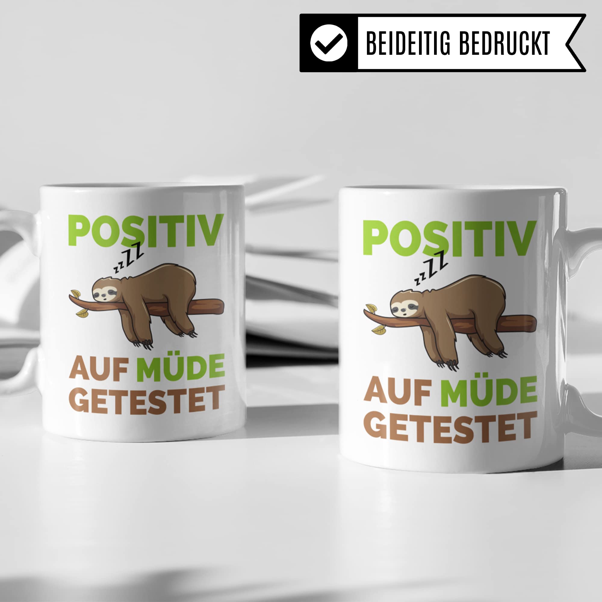 Tasse mit Spruch lustig: Positiv auf Müde getestet Faultier Becher - Kaffeetasse mit Sprüchen Geschenk für Männer Frauen Jungen Mädchen - Morgenmuffel Tasse Müdigkeit Geschenkidee