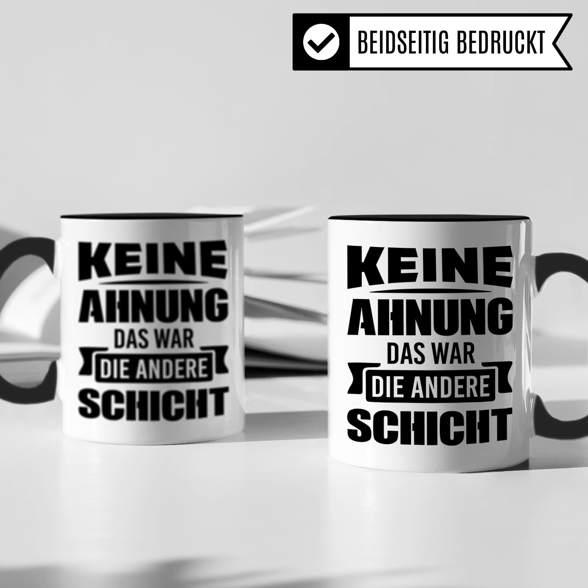 Schichtarbeit Tasse, Arbeit Kaffeetasse lustig, Job Geschenk für Schichtbetrieb, Kollegen Kaffeebecher Beruf Schicht Geschenkidee