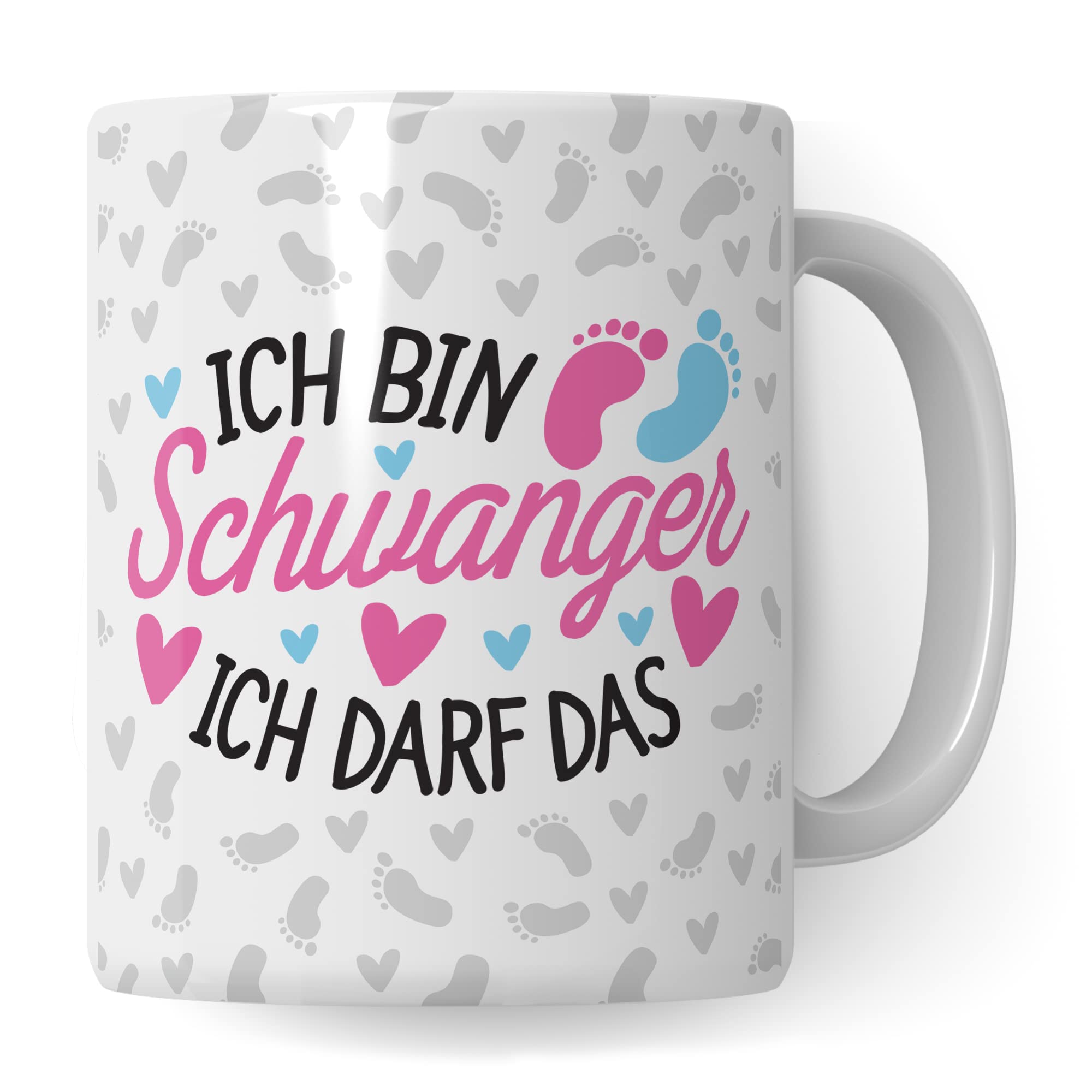 Schwangerschaft Tasse - Ich bin Schwanger Ich darf das - Geschenk für Schwangere schöner Spruch Geschenkidee werdende Mutter Kaffee-Becher