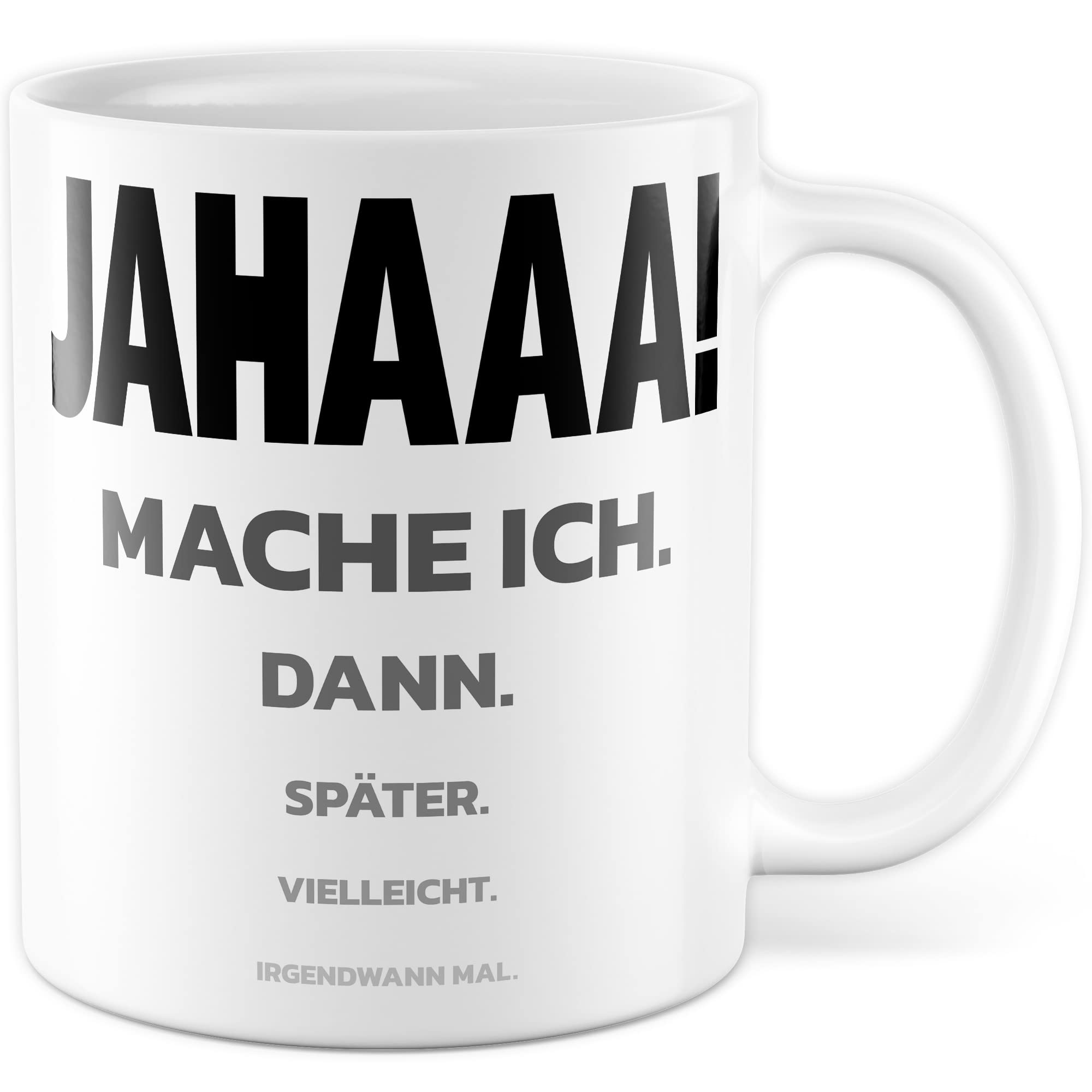 Trödel Tasse Kollegen Geschenk Pünktlichkeit Kaffeetasse mit lustigen Spruch Büro Kaffeebecher Kollegin Geschenkidee Arbeit Teetasse