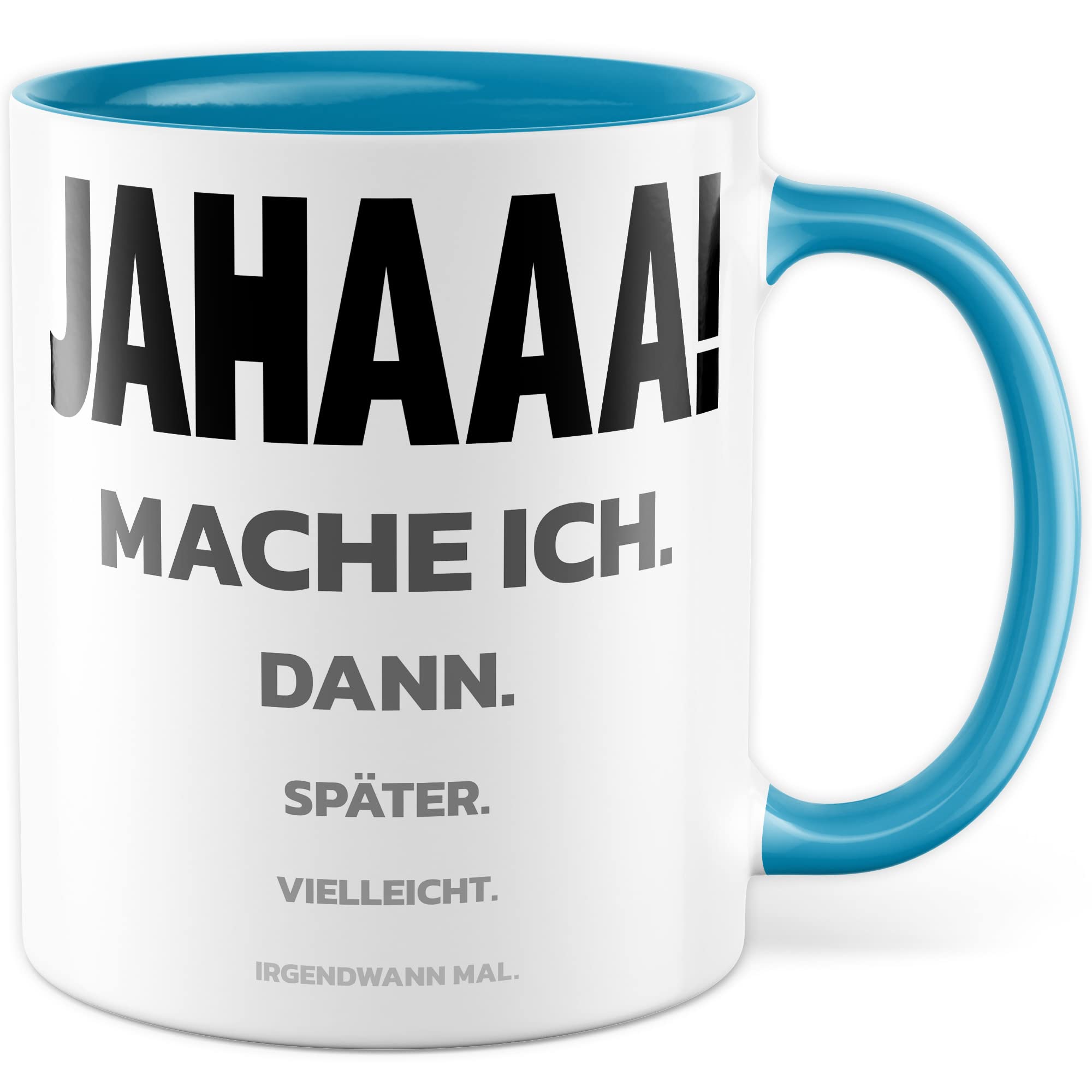 Trödel Tasse Kollegen Geschenk Pünktlichkeit Kaffeetasse mit lustigen Spruch Büro Kaffeebecher Kollegin Geschenkidee Arbeit Teetasse