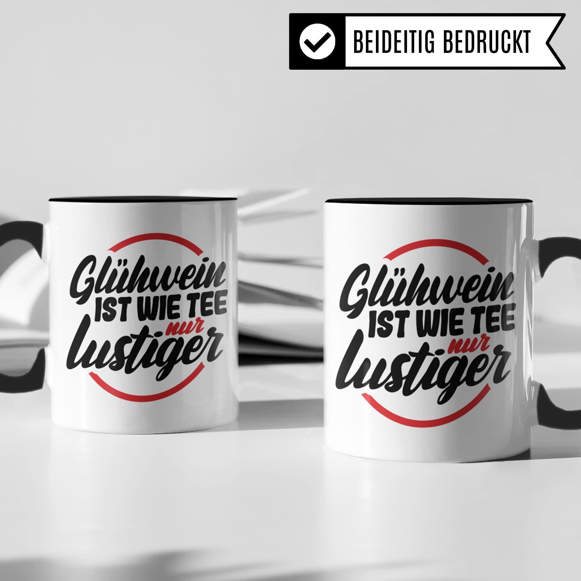 Tasse mit Spruch: "Glühwein ist wie Tee nur lustiger" Geschenk Weihnachten Winter Glühwein-Becher Geschenkidee Punsch lustig