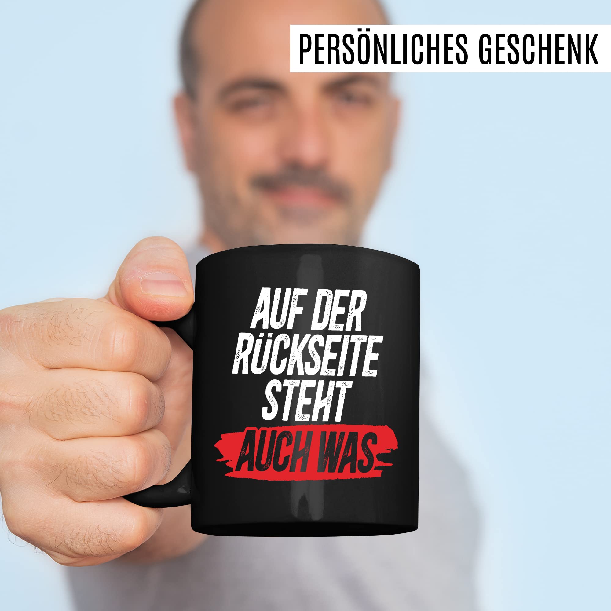 Tasse Spruch lustig, Auf der Rückseite steht auch was Tasse mit Spruch lustig Geschenk Geschnekidee Kaffee-Becher Kaffeetasse Humor Flachwitz Schenkelklopfer witzig