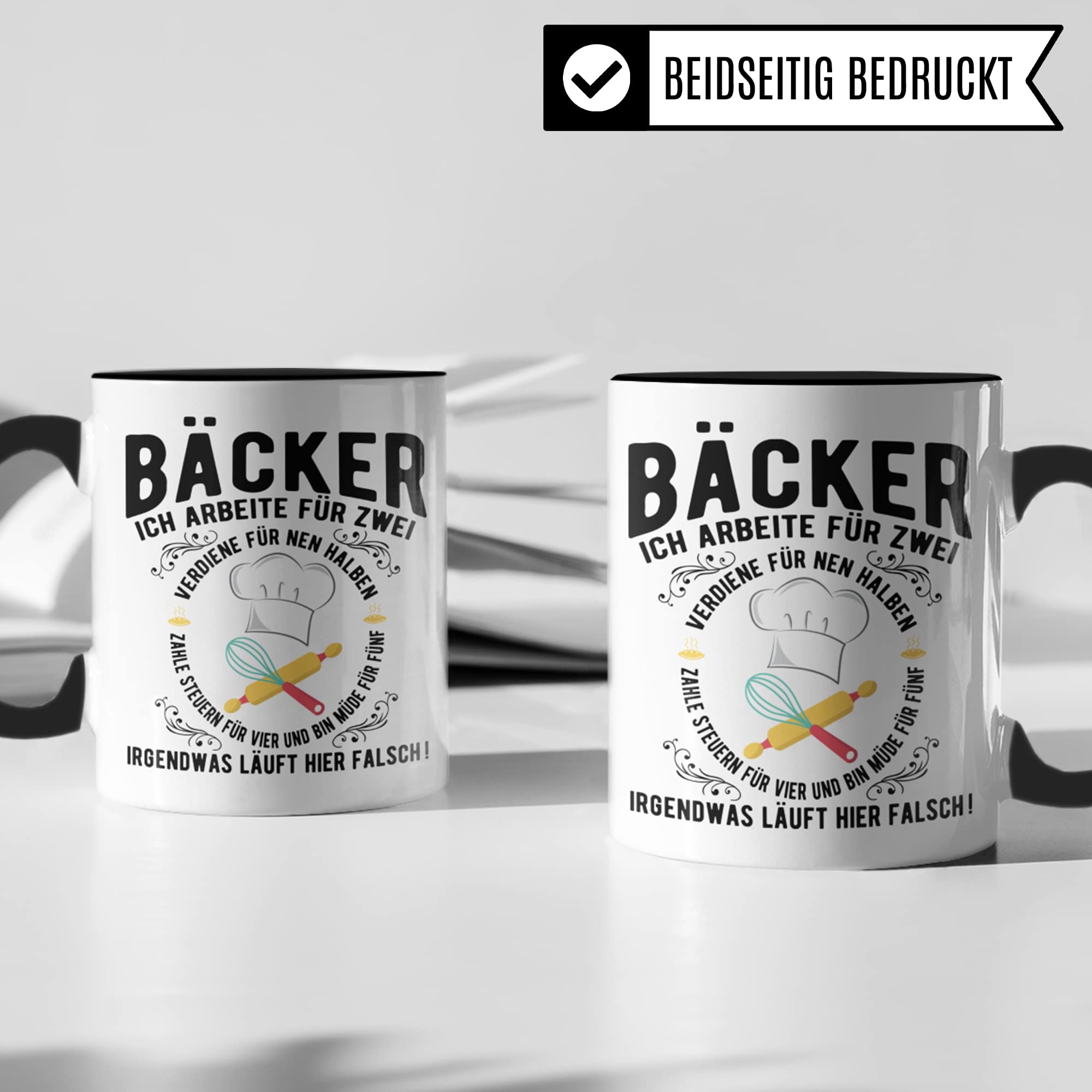 Bäcker Tasse, Geschenk Bäcker lustig, Bäckermeister Kaffeetasse Bäckerei Backen Motiv, Kaffee-Becher Backhaus Beruf Geschenkidee