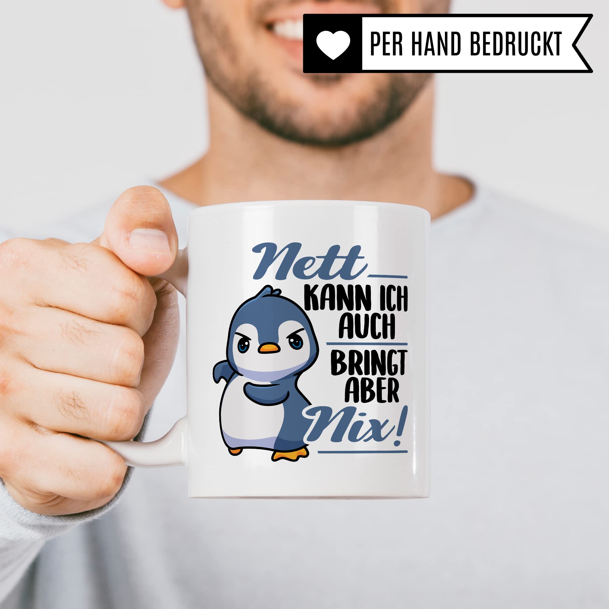 Tasse Spruch, Nett kann ich auch - bringt aber nix Kaffeetasse mit Spruch lustig Kaffee-Becher Pinguin-Motiv böser Humor Geschenk Geschenkidee Teetasse