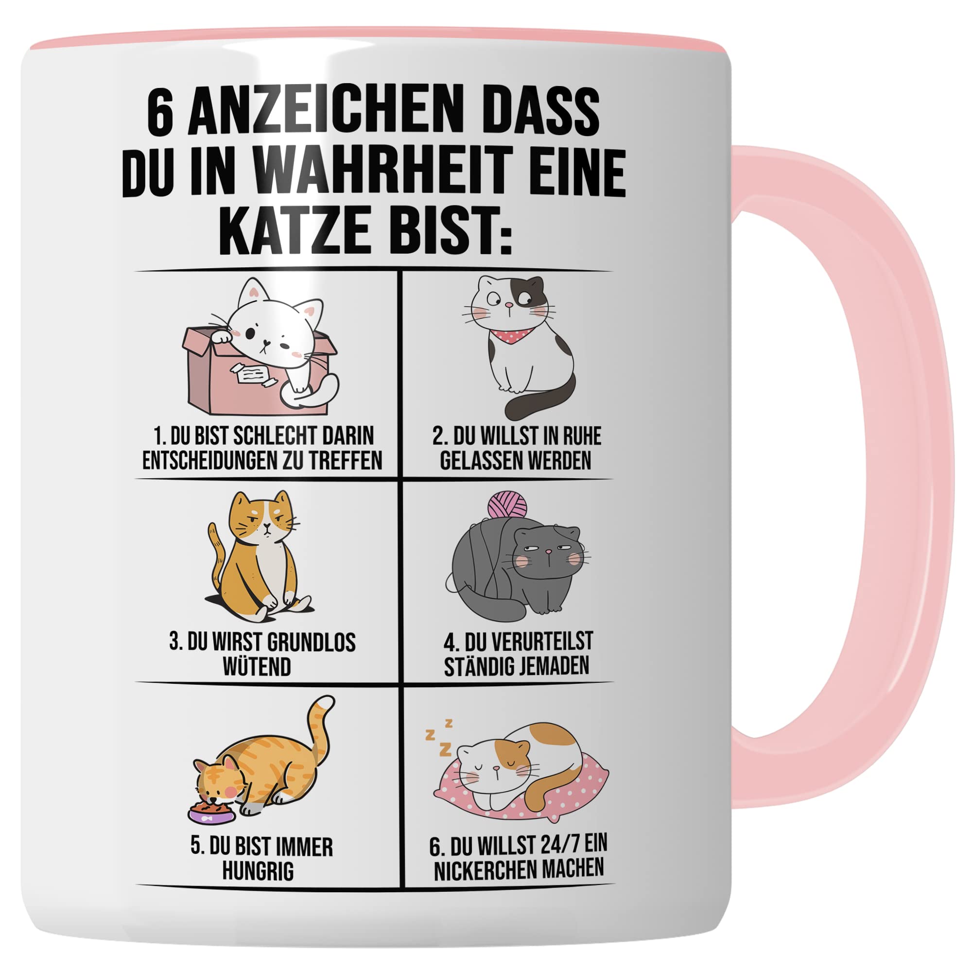 Lustige Tasse Katzen Kaffeetasse Humor Kaffee-Becher mit Spruch Katze Witz 6 Anzeichen dass du eine Katze bist Witz Katzenmama Geschenk Geschenkidee für Katzenliebhaber