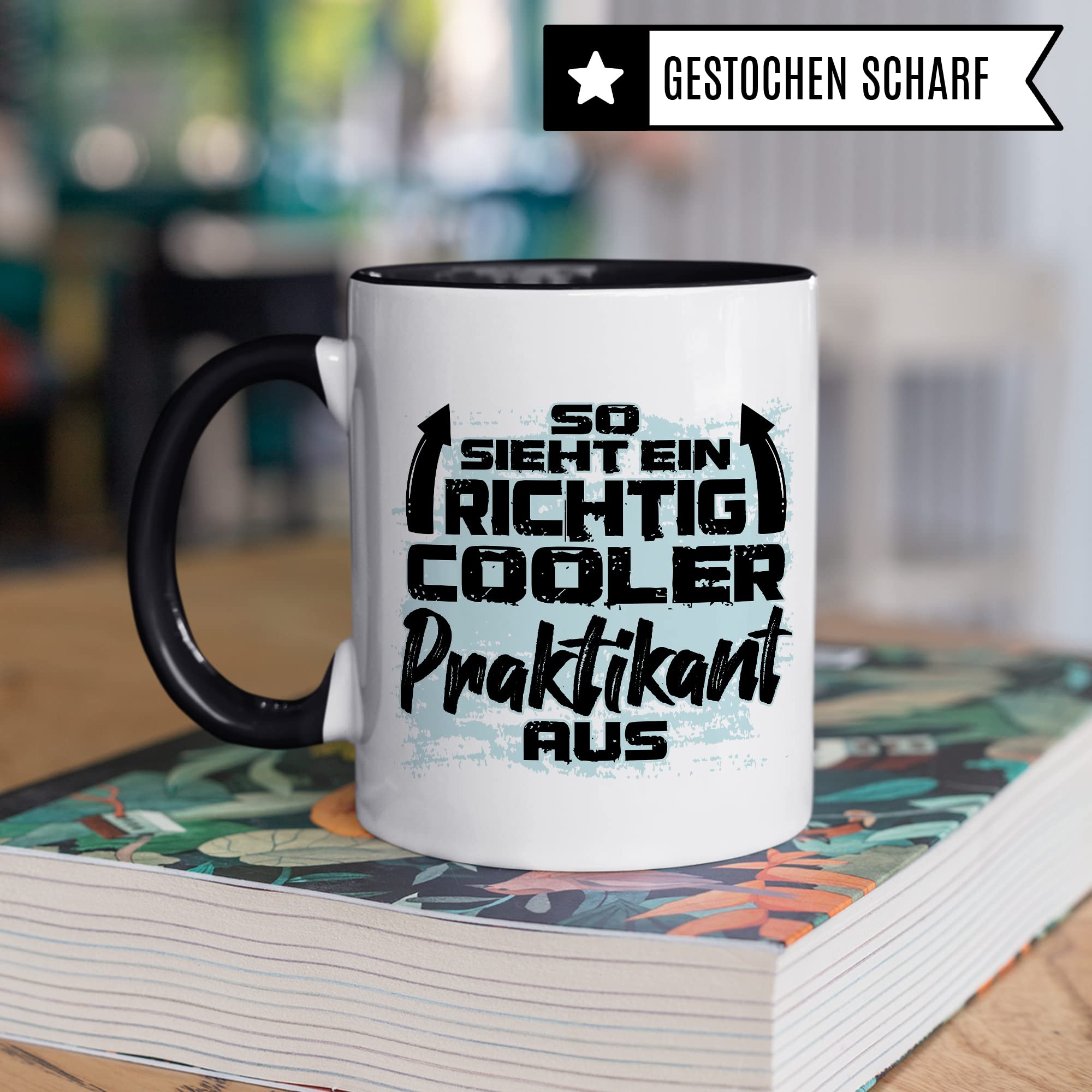 Praktikant Tasse, So sieht ein richtig cooler Praktikant aus Geschenkidee begonnenes/abgeschlossenes Praktikum Begrüßung Abschied Geschenk Praktikanten Lehrling Azubi Kaffee-Becher