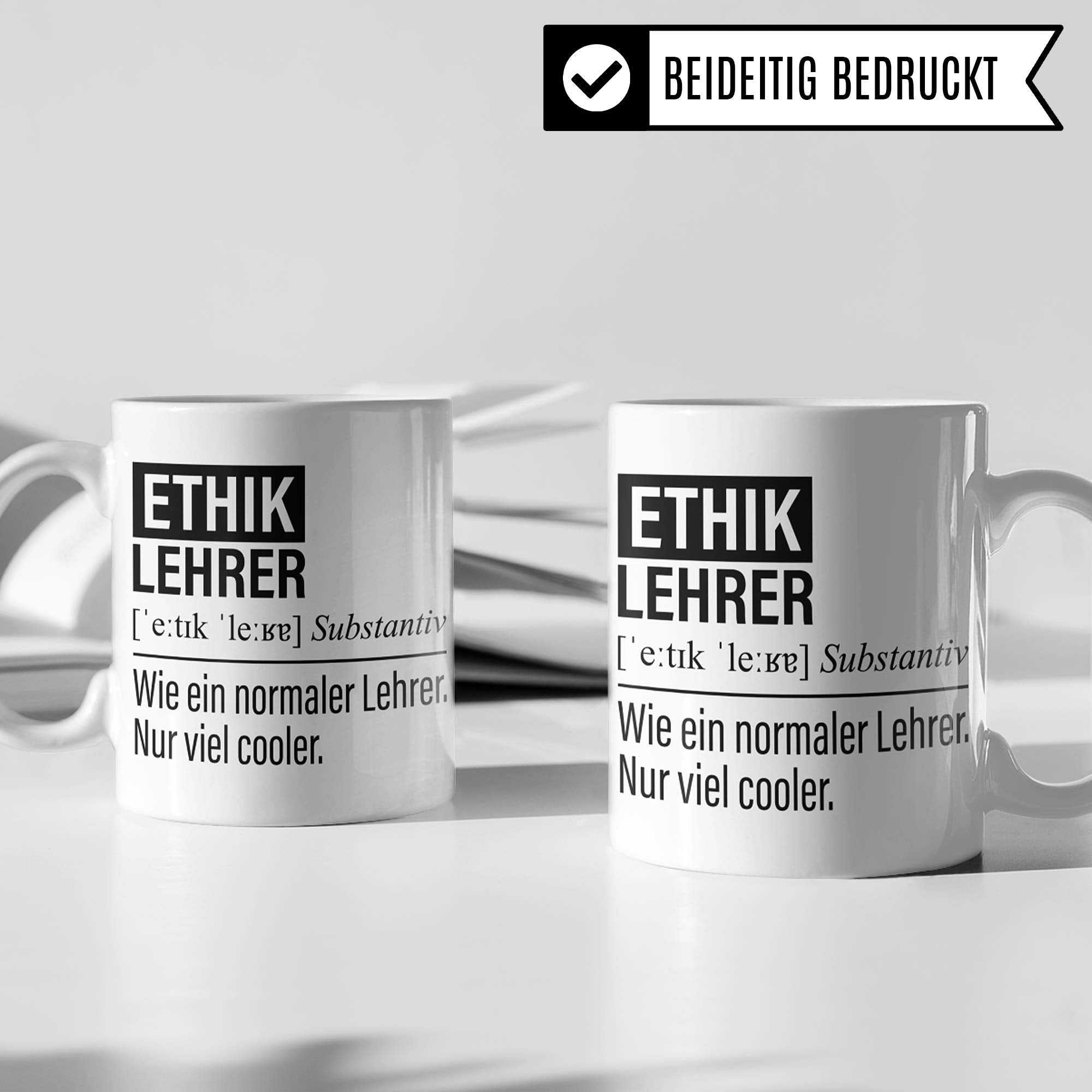 Ethiklehrer Tasse, Geschenk für Ethik Lehrer, Kaffeetasse Geschenkidee Lehrer, Kaffeebecher Lehramt Schule Ethik Unterricht Witz