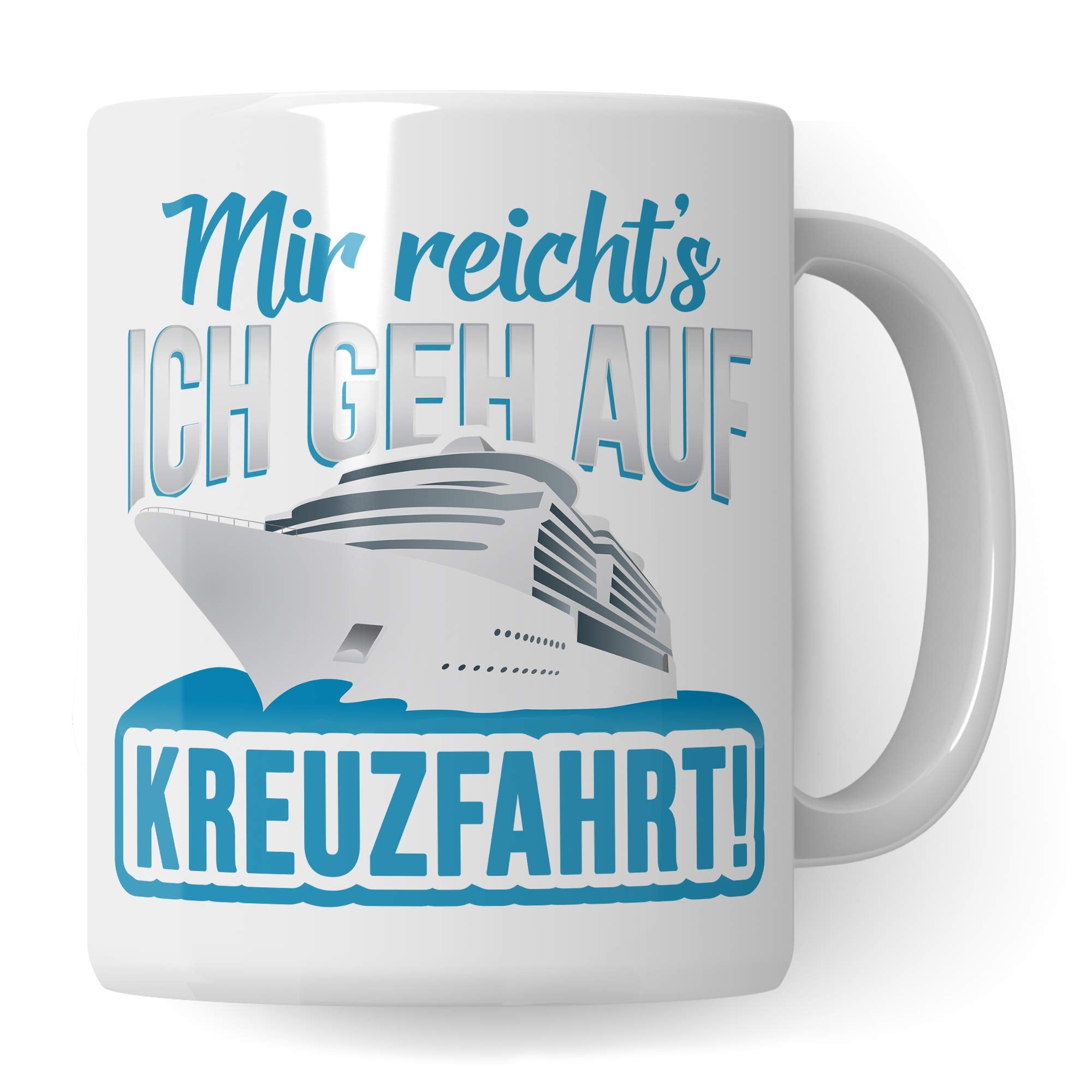 Pagma Druck Tasse Kreuzfahrt Geschenk Kreuzfahrer Spruch Becher Kreuzfahrtschiff Geschenkidee Kreuzfahrerin Schiffsreise Schifffahrt Kaffeetasse