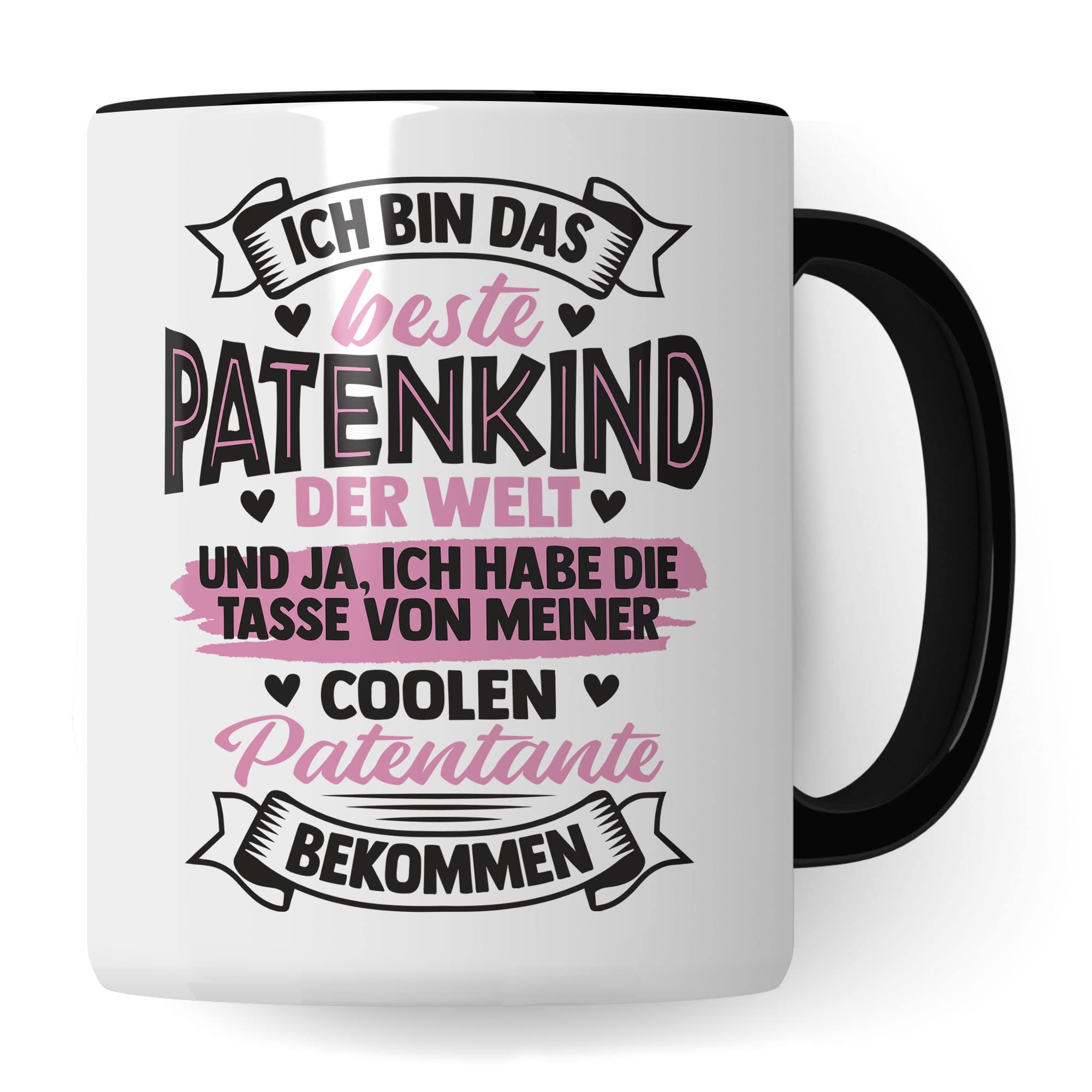 Tasse Patentante, Ich bin das beste Patenkind der Welt - und ja, Ich habe die Tasse von meiner coolen Patentante bekommen, Patenkind Geschenk lustiger Spruch Humor Witz Kaffeetasse Teetasse