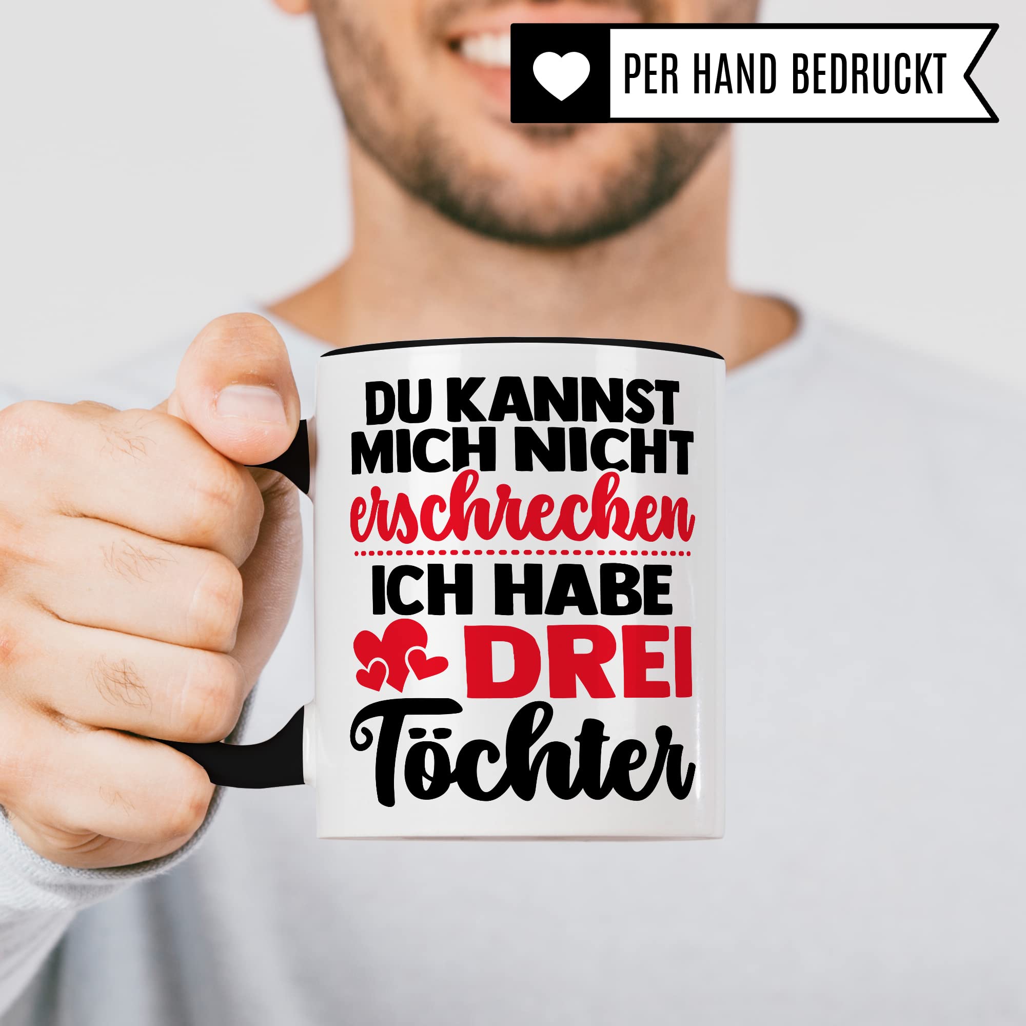 Tasse Eltern Geschenk, Du kannst mich nicht erschrecken ich habe drei Töchter Geschenkidee Mama Papa Kaffee-Becher Kaffeetasse Tasse mit Spruch lustig Teetasse