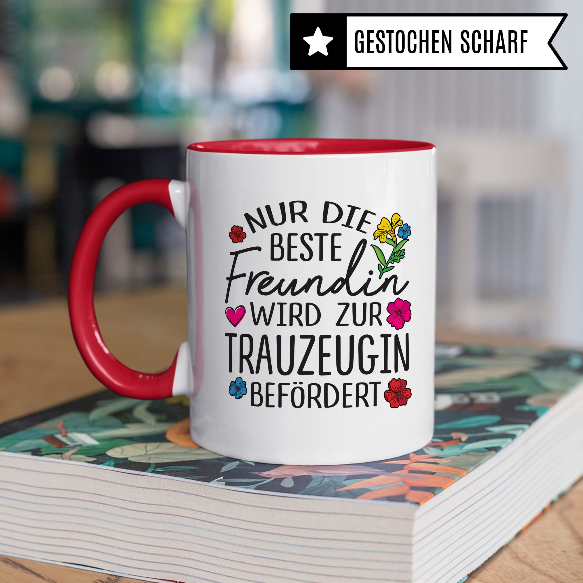 Trauzeugin fragen Tasse Nur die beste Freundin wird zur Trauzeugin befördert Spruch Geschenk Trauzeugin süßes Motiv schöne Geschenkidee Kaffeetasse Teebecher Hochzeit