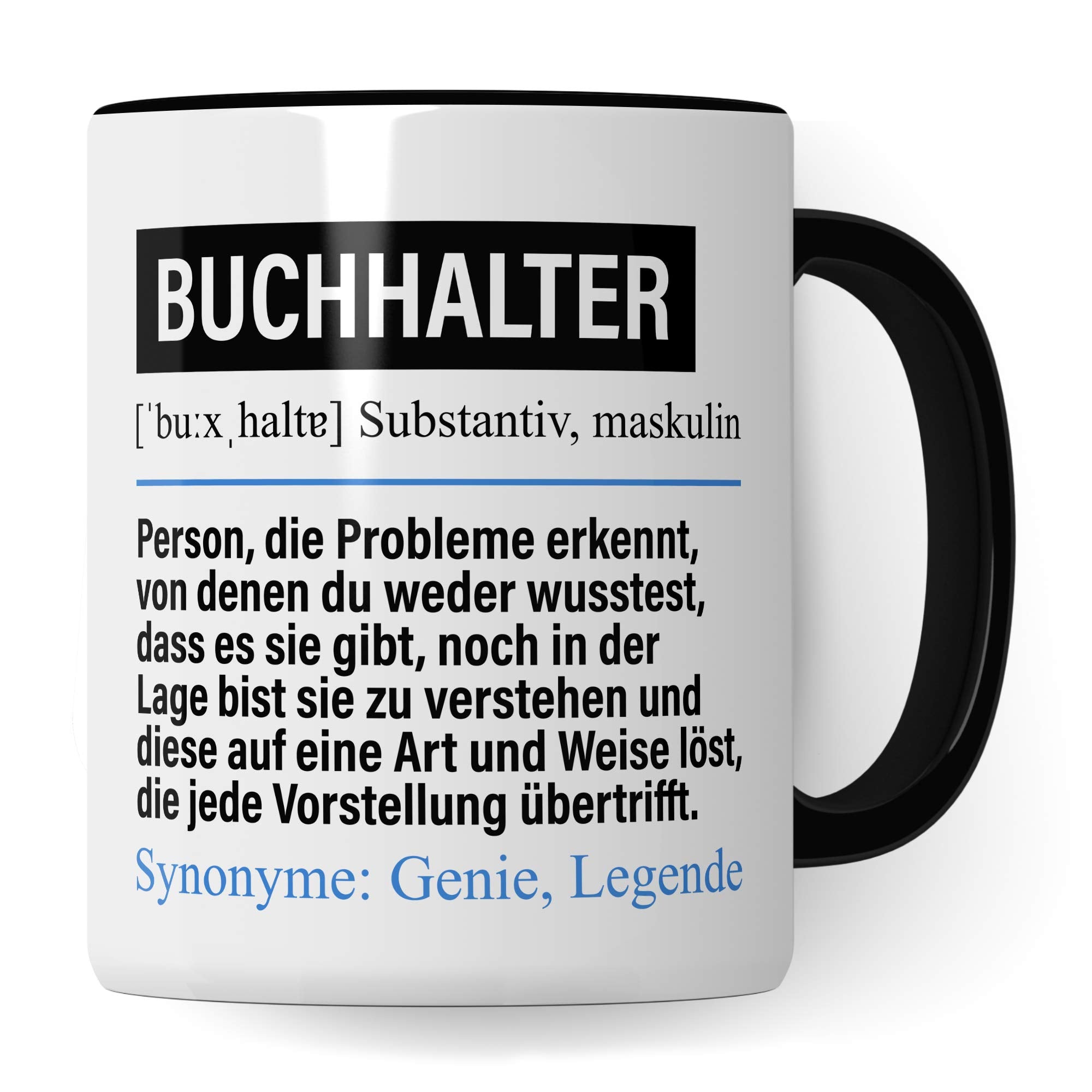 Pagma Druck Tasse Buchhalter lustig, Buchhalter Geschenk, Spruch Buchhaltung Kaffeebecher Geschenkidee, Kaffeetasse Beruf Buchführer Teetasse Abteilung Becher