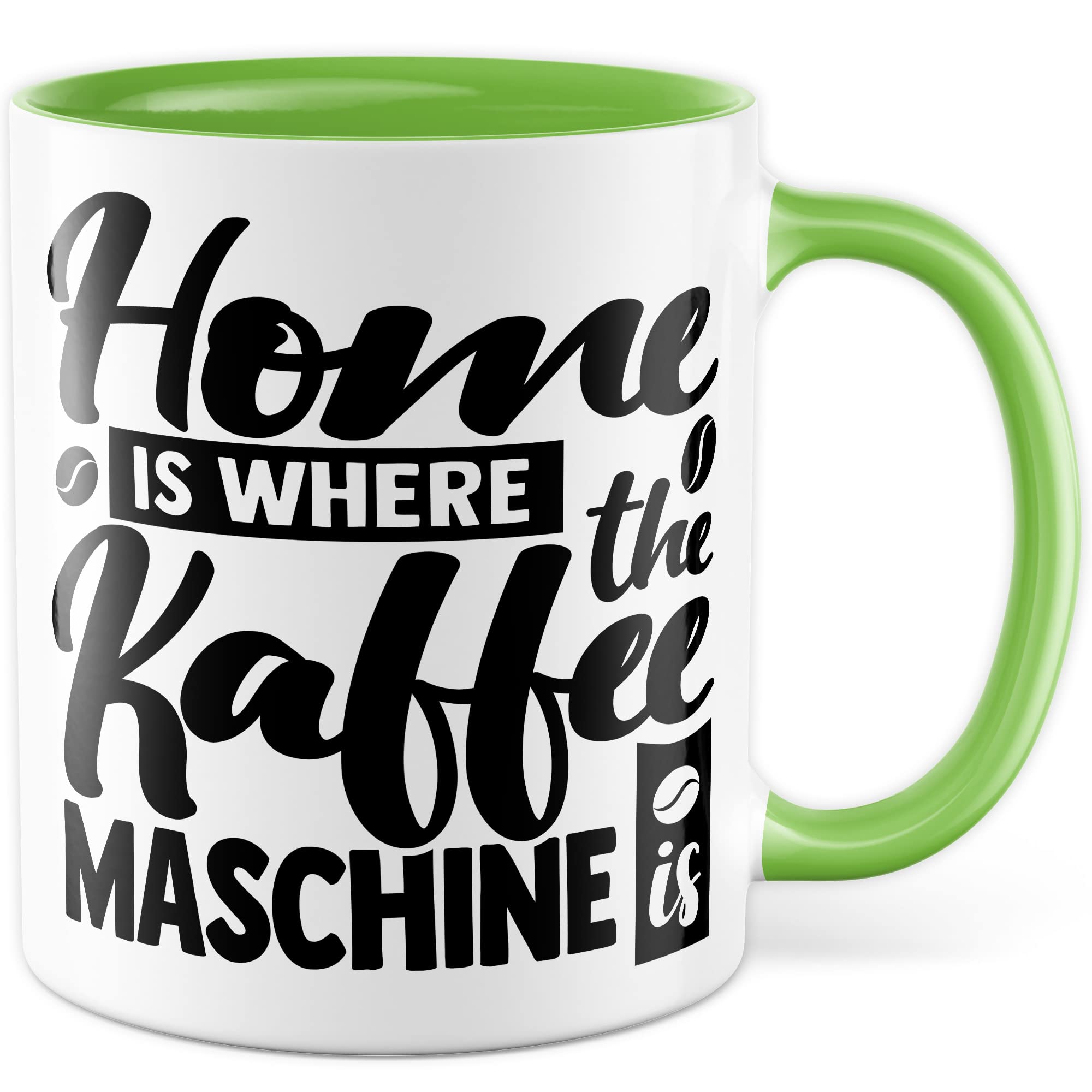 Tasse Kaffee Geschenk, Home is where the Kaffeemaschine is Geschenkidee Kaffee-Liebhaber Kaffee-Becher Kaffeetasse Tasse mit Spruch lustig Teetasse Kaffee-Fan Kaffeemaschine