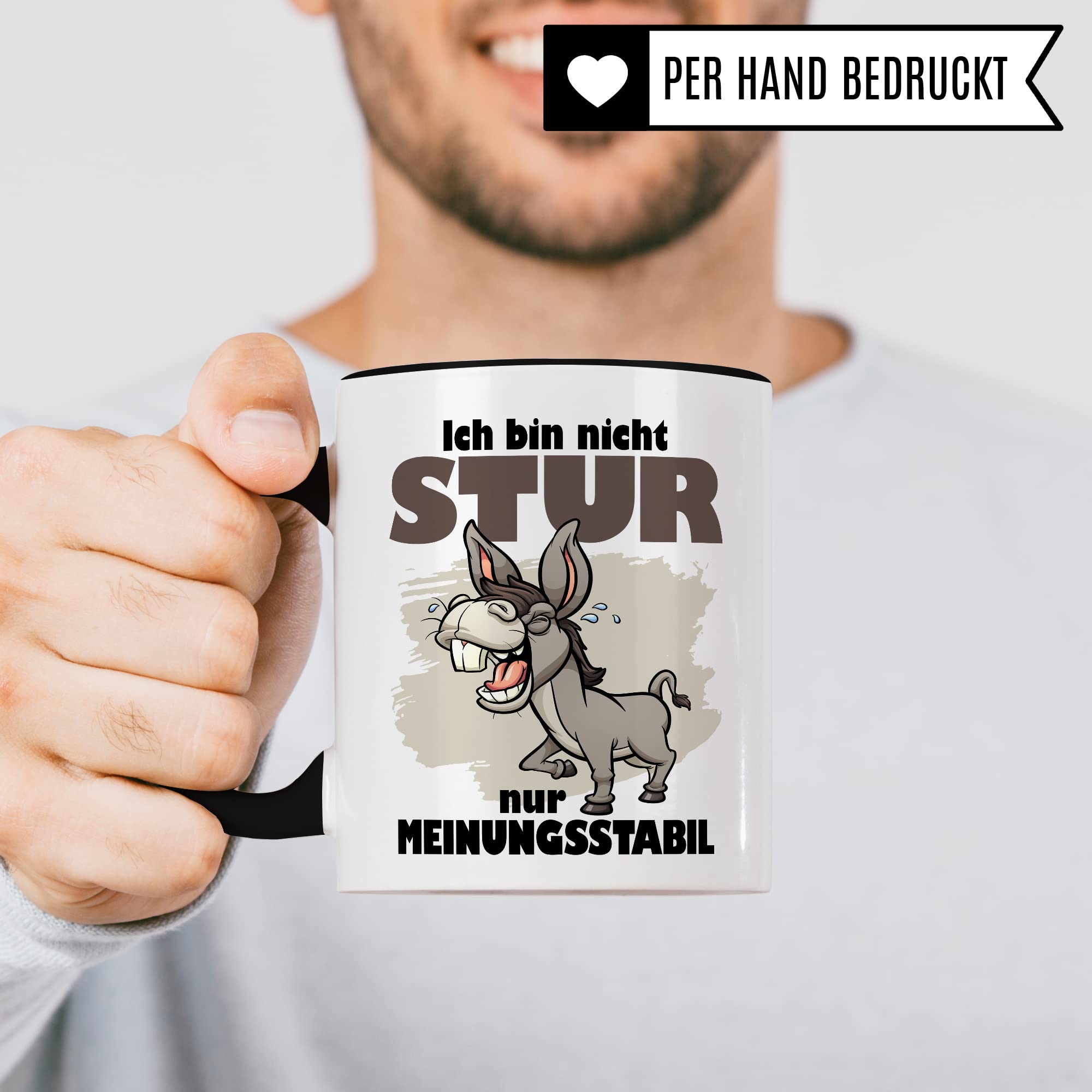 Tasse stur, Ich bin nicht stur nur meinungsstabil Geschenk Kaffeetasse Geschenkidee Sturkopf Tasse mit Spruch lustig Esel-Motiv Teetasse Kaffee-Becher Dickschädel