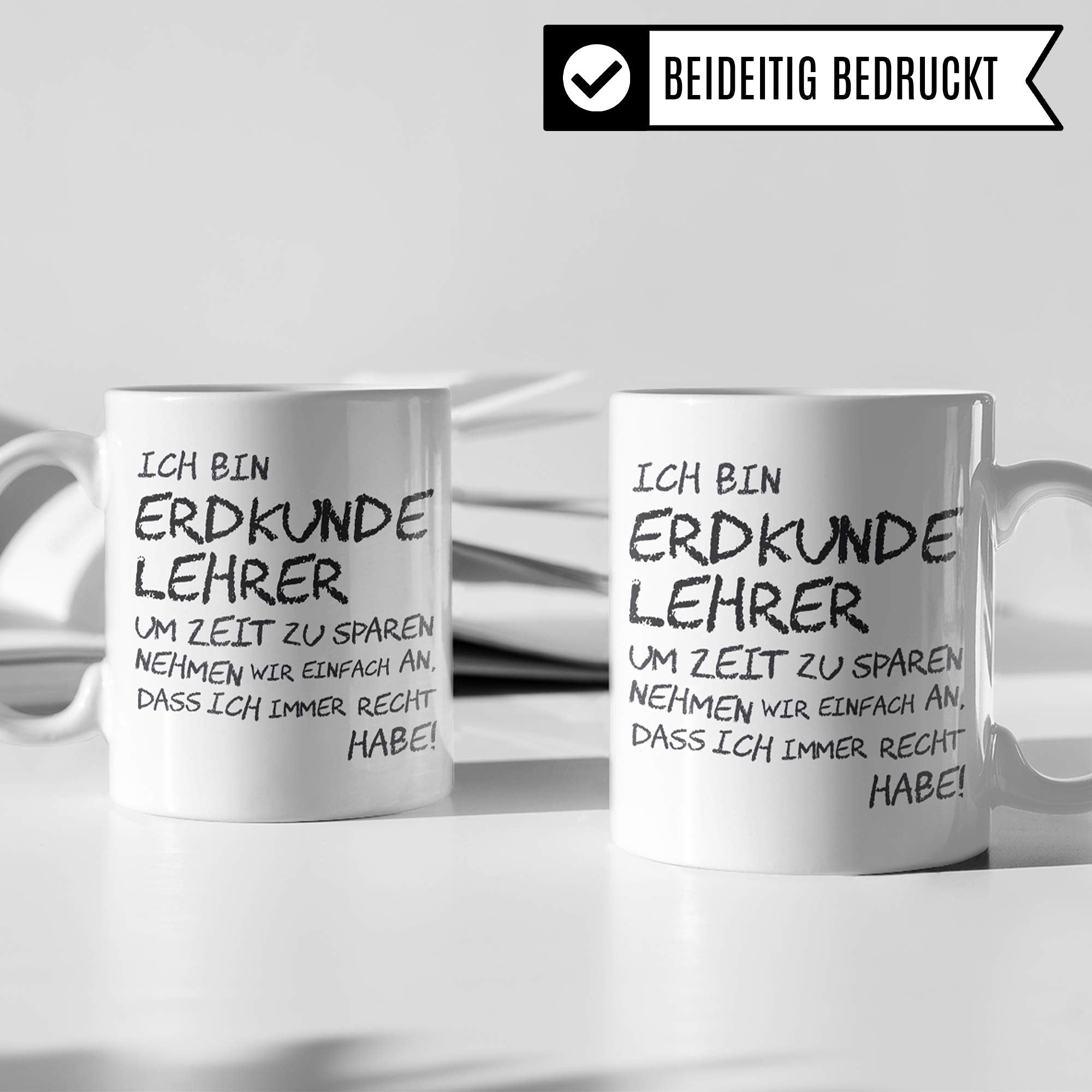 Pagma Druck Erdkunde Lehrer Tasse, Geschenk für Erdkundelehrer, Kaffeetasse Geschenkidee Lehrer Tasse Erdkunde lustig, Kaffeebecher Lehramt Schule Abschied Abschluss Witz