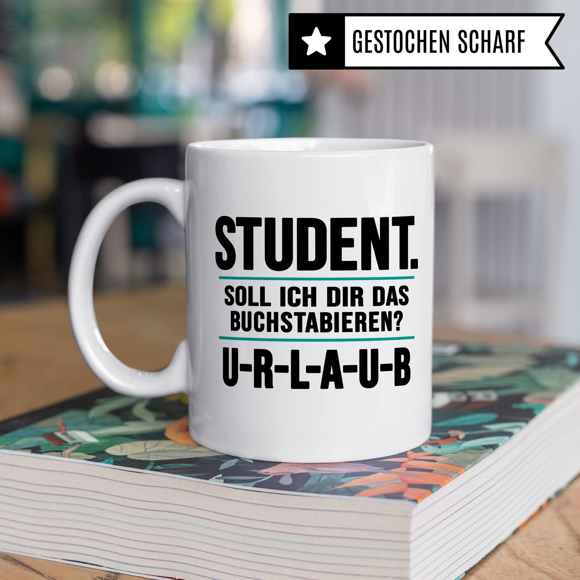 Studenten Tasse lustig Urlaub Student Kaffeetasse Witz Studentin Kaffee-Becher Studium Humor Studieren Geschenk Studienbeginn Geschenkidee Erstsemester