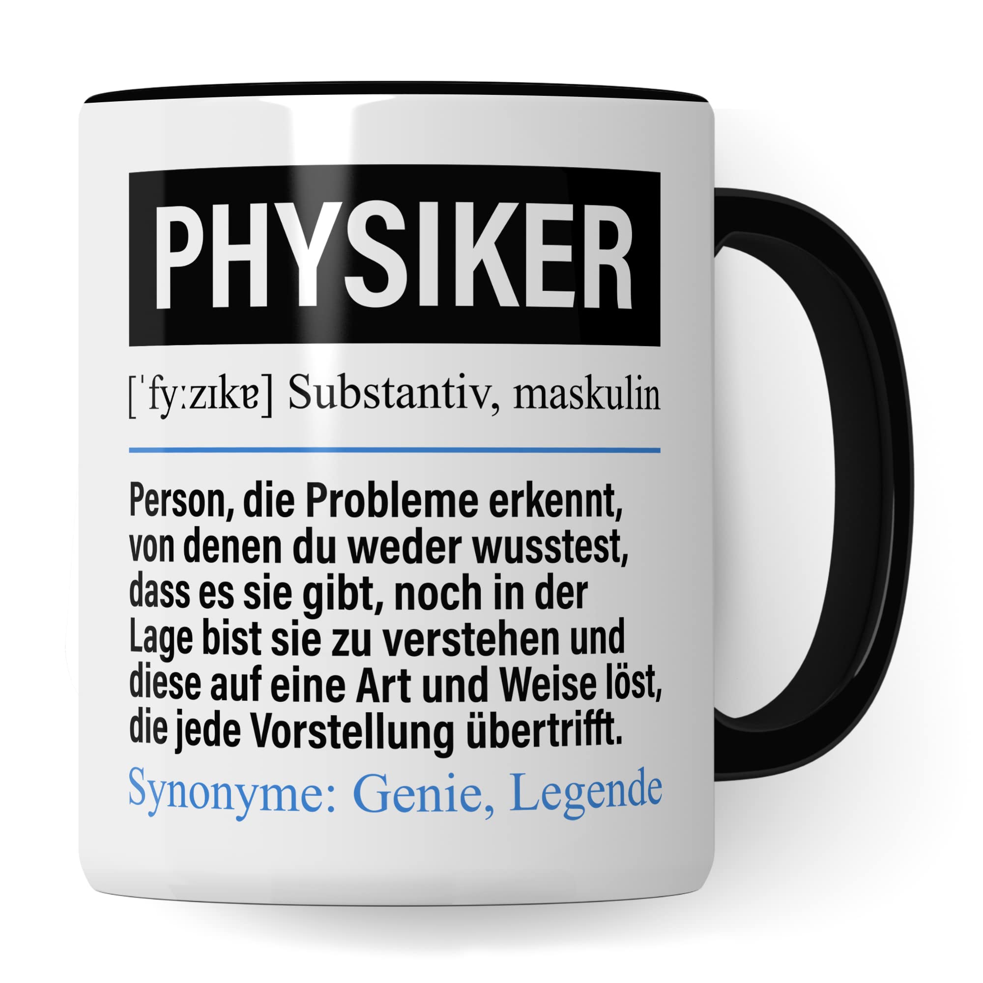 Tasse Physiker lustig, Physiker Geschenk Beruf, Spruch Kaffeebecher Physik Geschenkidee, Beruf Physiker Kaffee-Tasse Teetasse Becher