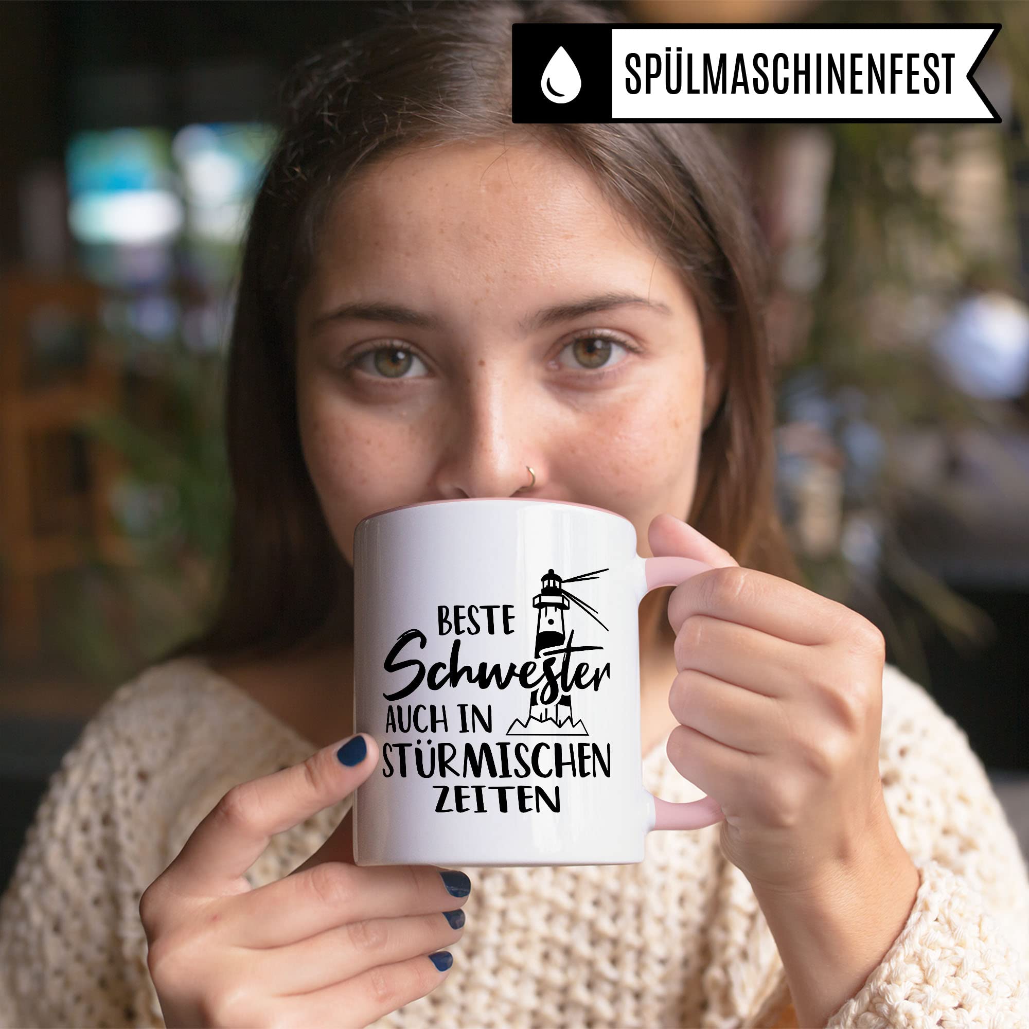 Tasse Schwester, Beste Schwester - auch in stürmischen Zeiten Spruch, Geschenk Schwester Spruch schöne Kaffee-Tasse Geschenkidee Geschwister-liebe