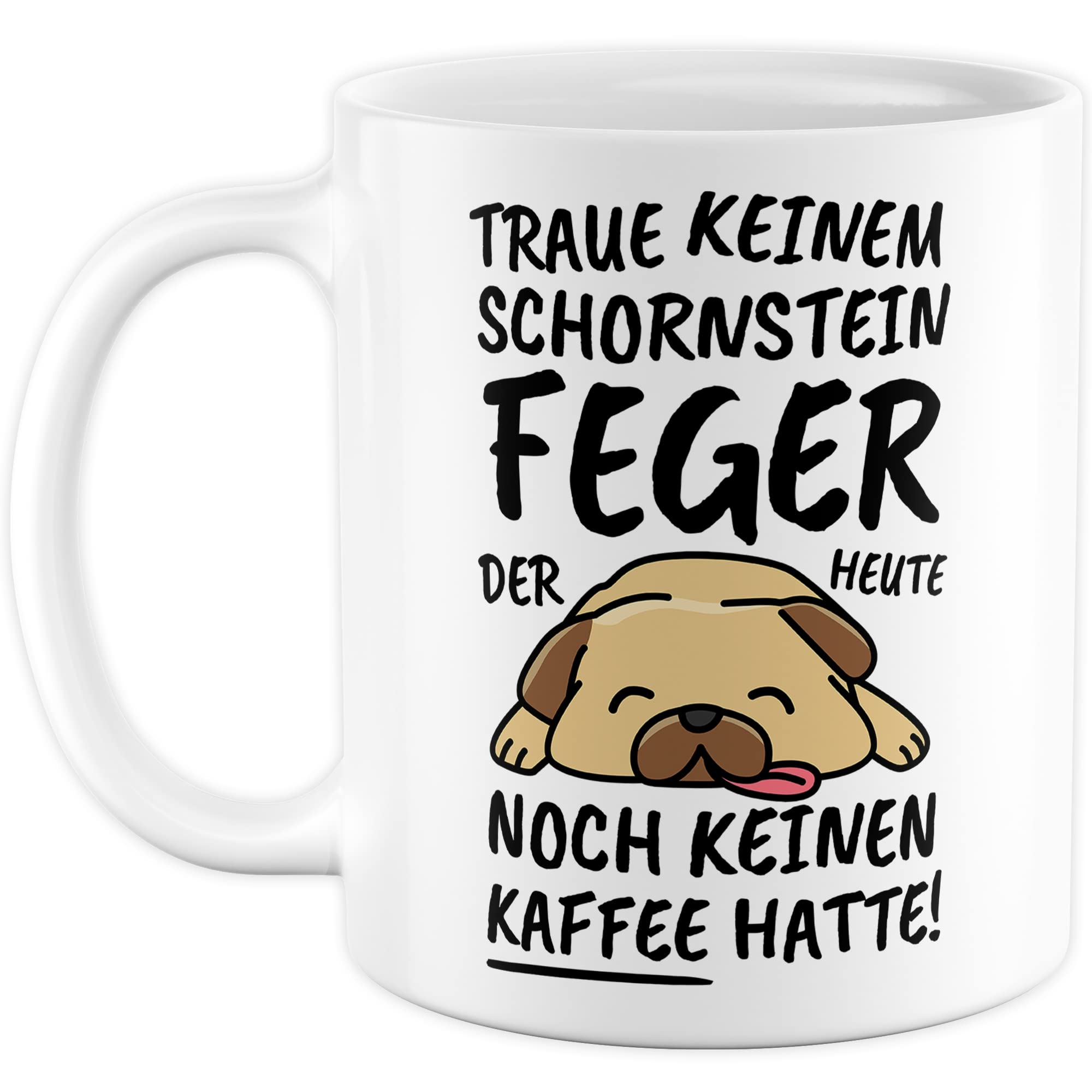 Tasse Schornsteinfeger lustig Schornsteinfeger Geschenk Beruf Spruch Kaffeebecher Schornsteinfeger Geschenkidee Schornsteinfegen Kaminkehrer Schlotfeger Kaffee-Tasse Teetasse Becher