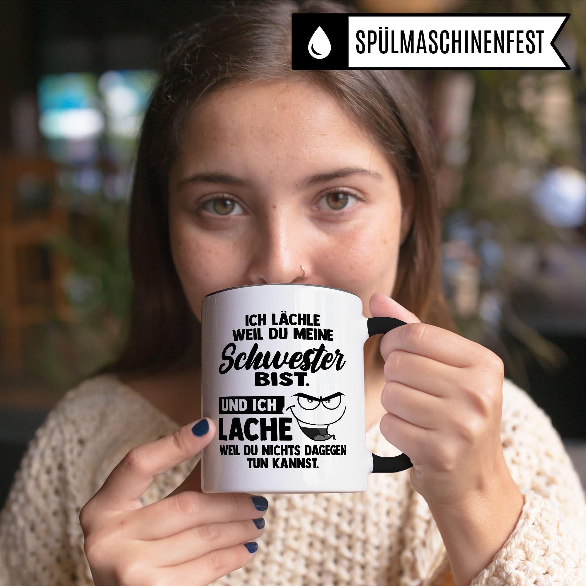 Tasse Schwester Geschenk, Ich lächle weil du meine Schwester bist Geschenkidee für die Schwester Kaffee-Becher Kaffeetasse Tasse mit Spruch lustig Teetasse Geschwister