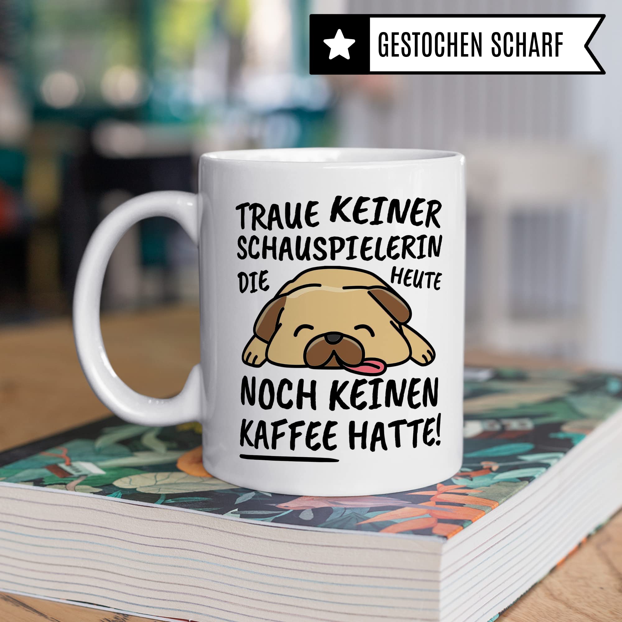 Tasse Schauspielerin lustig Schauspielerin Geschenk Beruf Spruch Kaffeebecher Schauspielerinnen Geschenkidee Darstellerin Akteurin Schauspiel Schauspieler Kaffee-Tasse Teetasse Becher