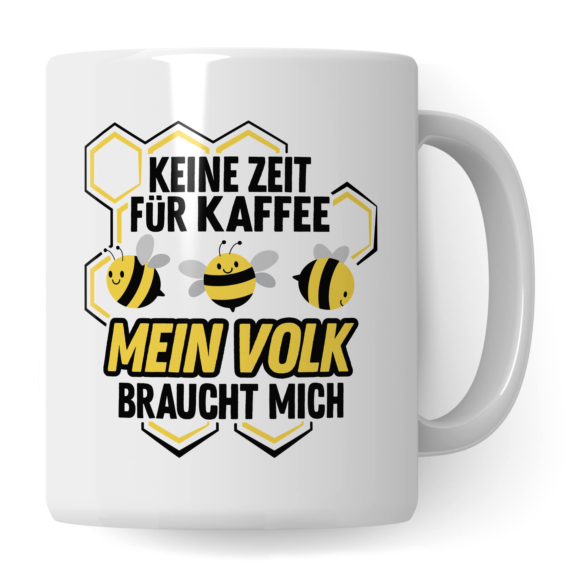 Imker Tasse Bienen Kaffeetasse Biene Kaffee-Becher Imkerei Geschenkidee Teetasse lustig Honig Bienenvolk Keine Zeit für Kaffee mein Volk braucht mich Spruch Witz Humor