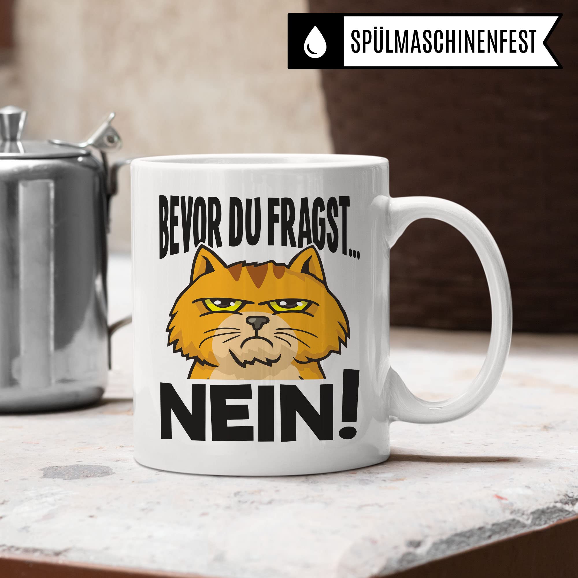 Tasse Bevor du fragst NEIN! Tasse mit Spruch lustig Geschenk für Kollegen Tasse Büro Kaffee-Becher