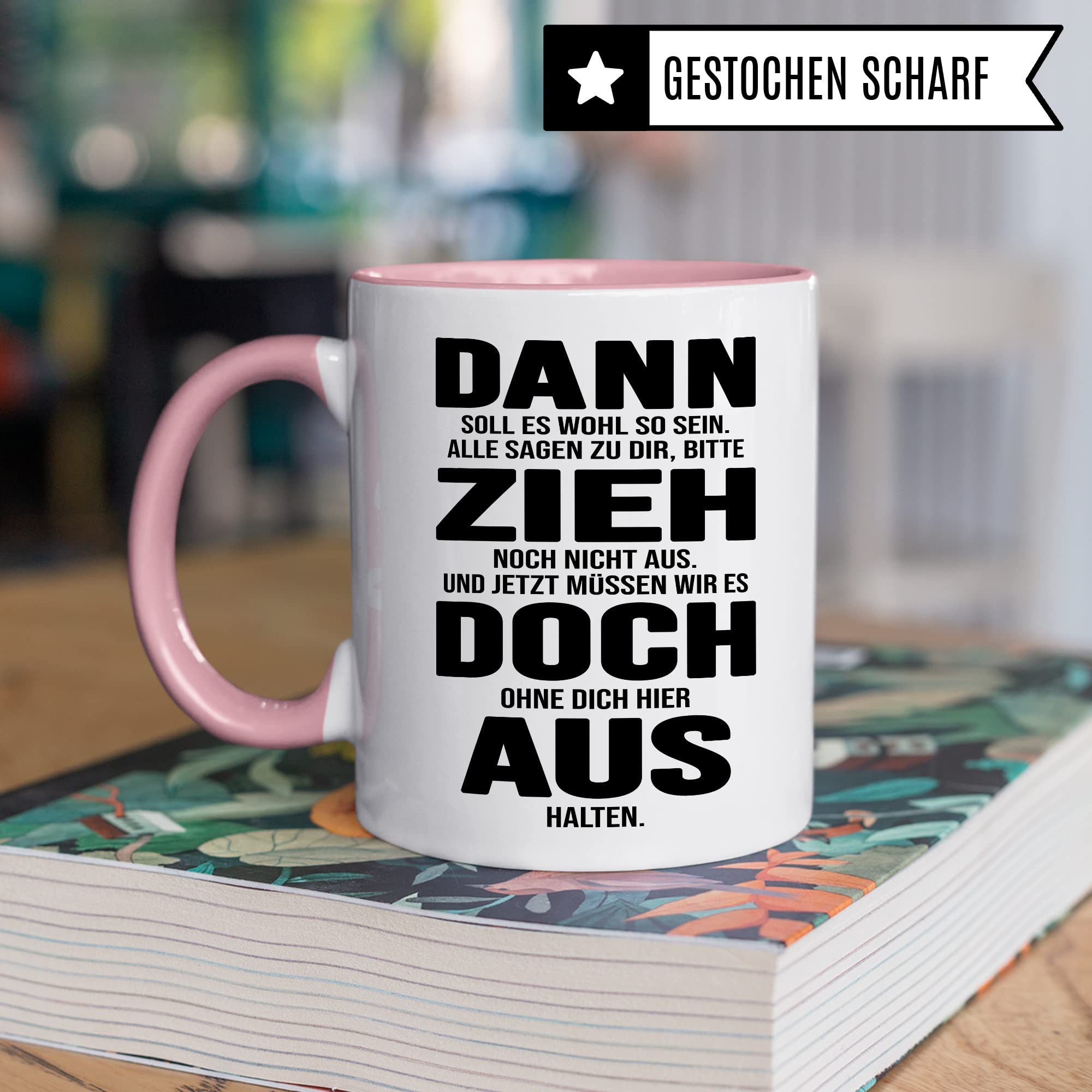 Tasse Umzug Zieh aus Spruch lustig Kaffee-Becher Geschenk Geschenkidee eigene Wohnung Kaffeetasse Geschirr Küche Wohnung Ausstattung Teetasse lustig zuhause Ausziehen