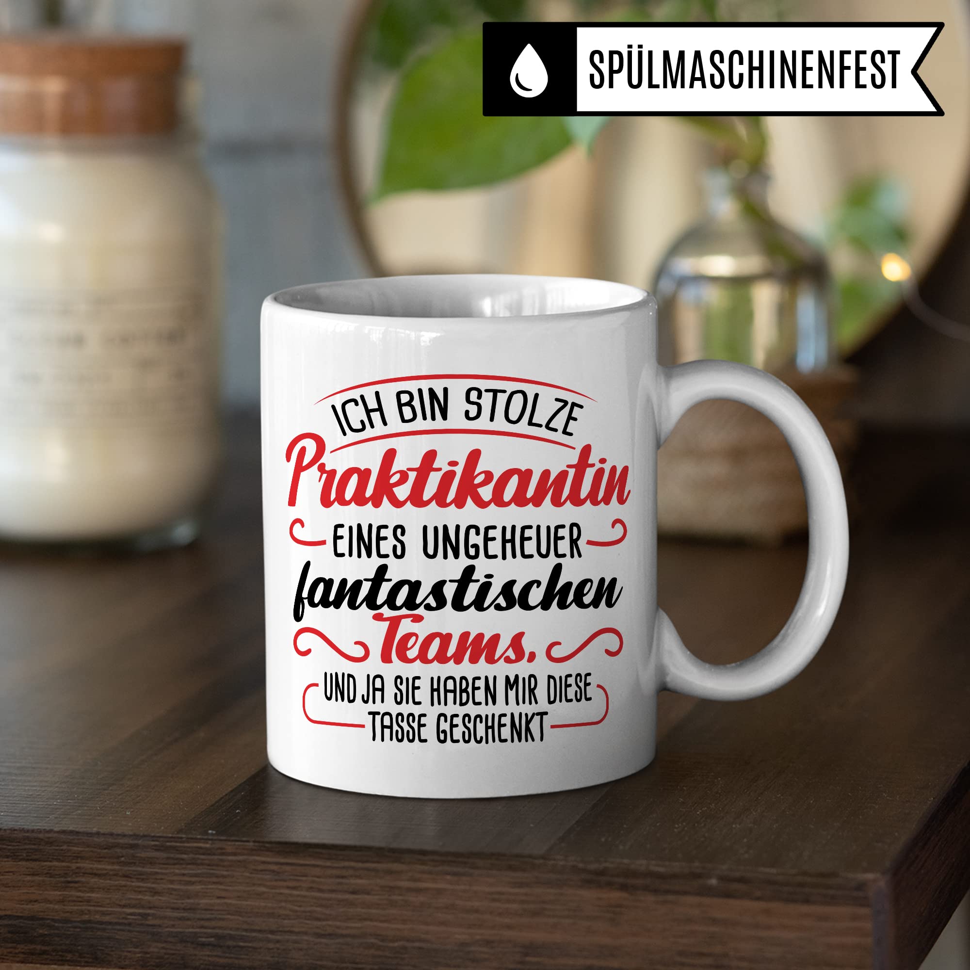 Tasse Praktikantin, Stolze Praktikantin eines ungeheheuren fantastischen Team Geschenkidee Begrüßung Abschied Geschenk begonnenes/abgeschlossenes Praktikum Lehrling Azubine Kaffee-Becher