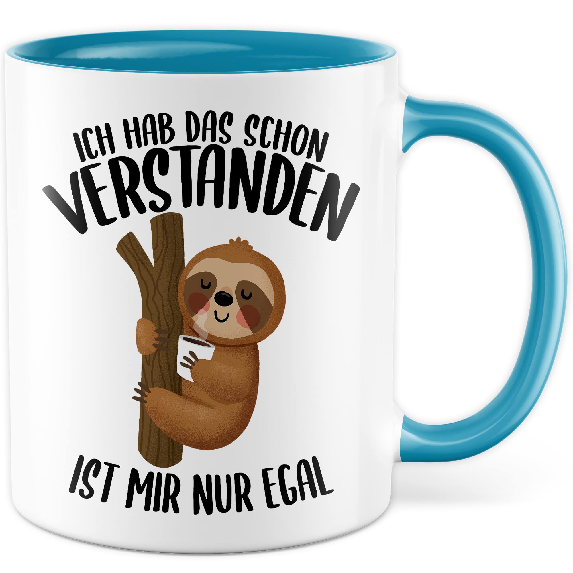 Tasse lustig Faultier Geschenk, Ich hab das schon vertanden - ist mir nur egal Geschenkidee Kaffeetasse mit Spruch lustig Kaffee-Becher Humor Faulpelz Witztasse