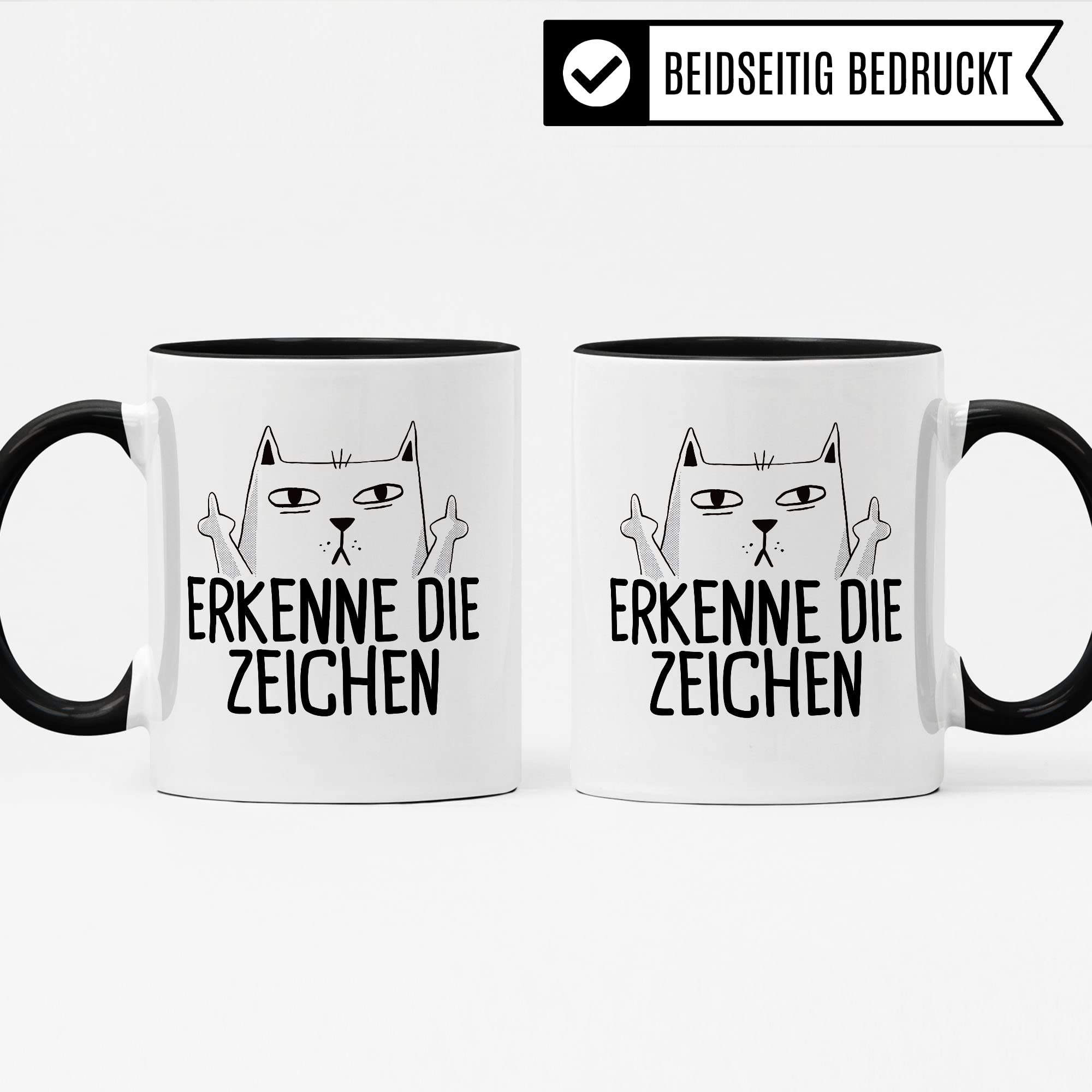 Tasse mit Katzen Motiv "Erkenne die Zeichen" mit Mittelfinger Comic - Kaffeetasse als lustiges Geschenk