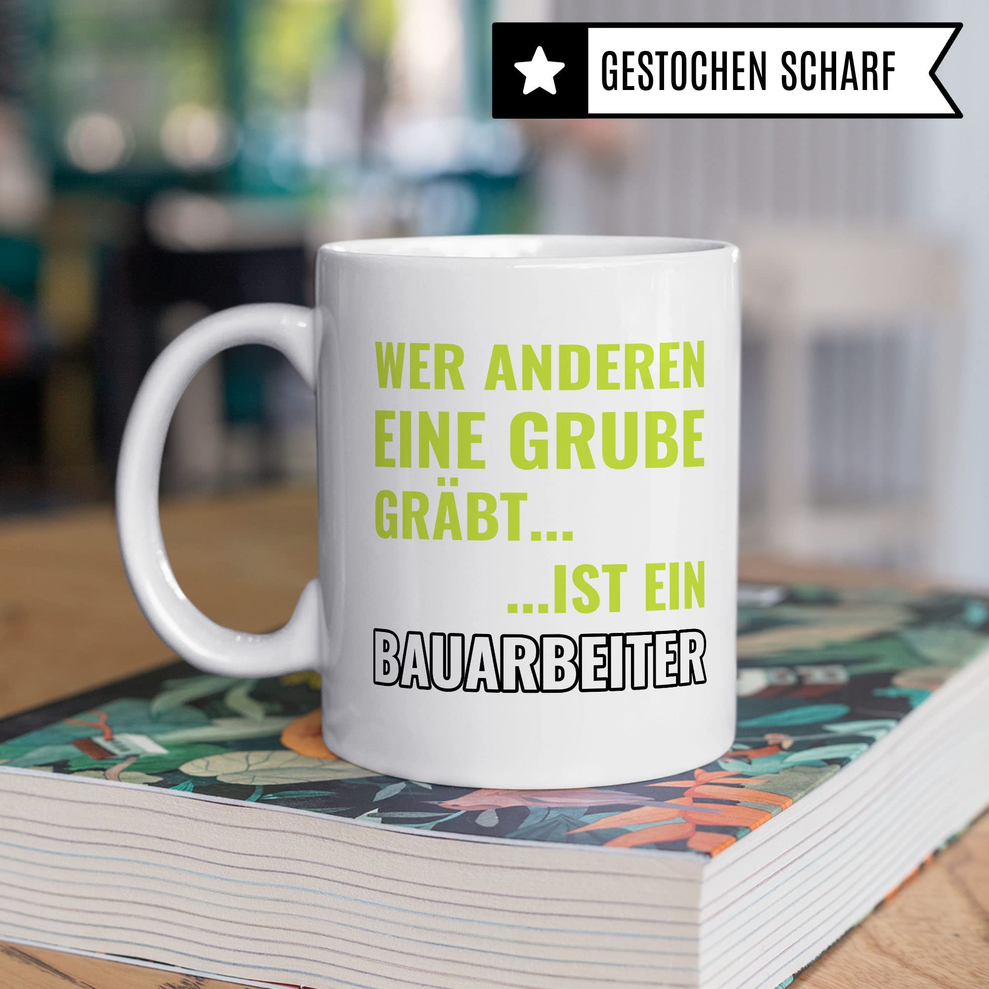 Bauarbeiter Tasse, Baustellen Spruch lustig, Männer Kaffeetasse Geschenkidee, Bagger Kaffeebecher, Baggerfahrer Becher, Humor Witz Geschenk für Baustelle