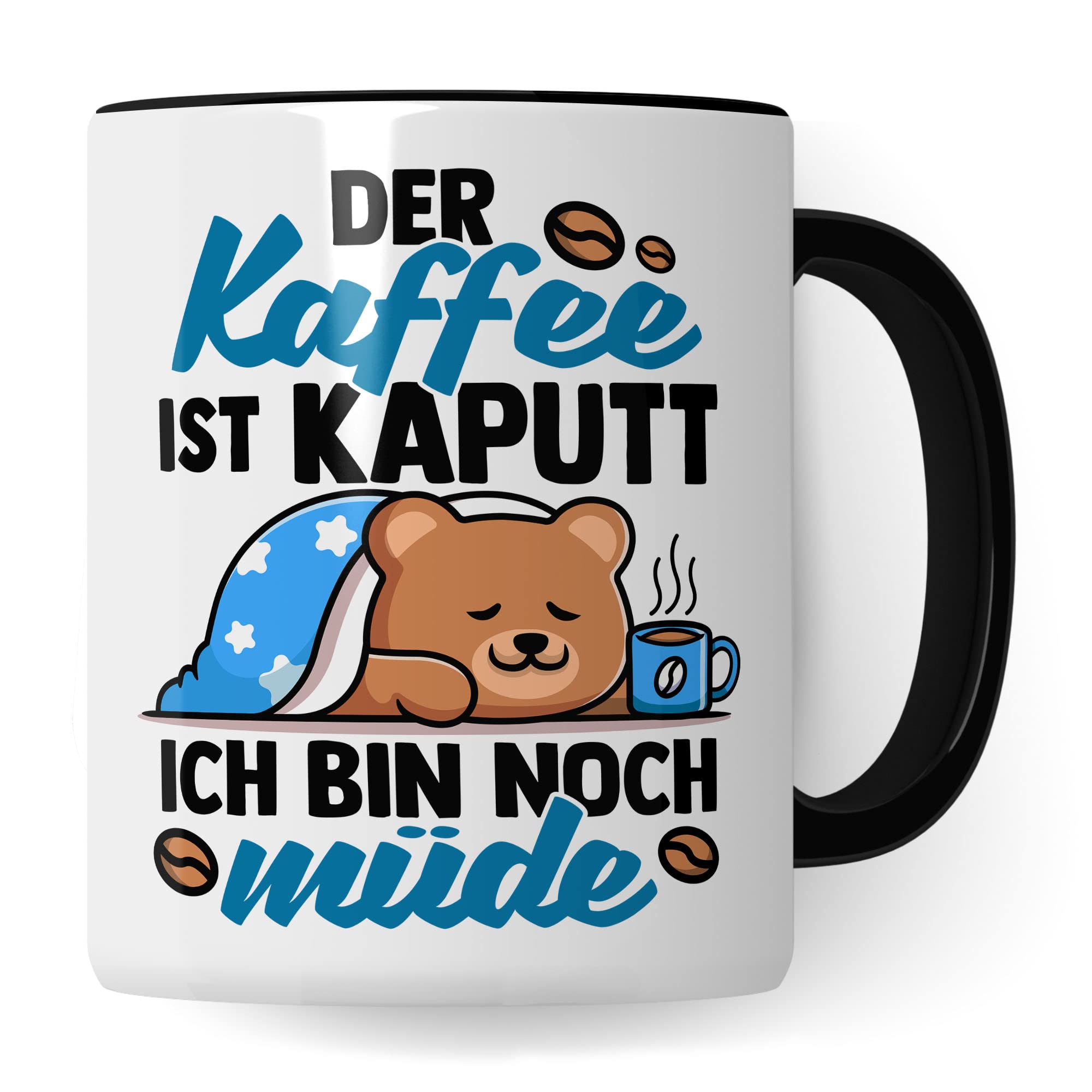 lustige Tasse mit Spruch: Der Kaffee ist kaputt Ich bin noch müde, Geschenk Lehrer Kollegen Büro lustig Sarkasmus sarkastische Spruch Kaffeebecher Kaffee-Liebhaber Morgenmuffel