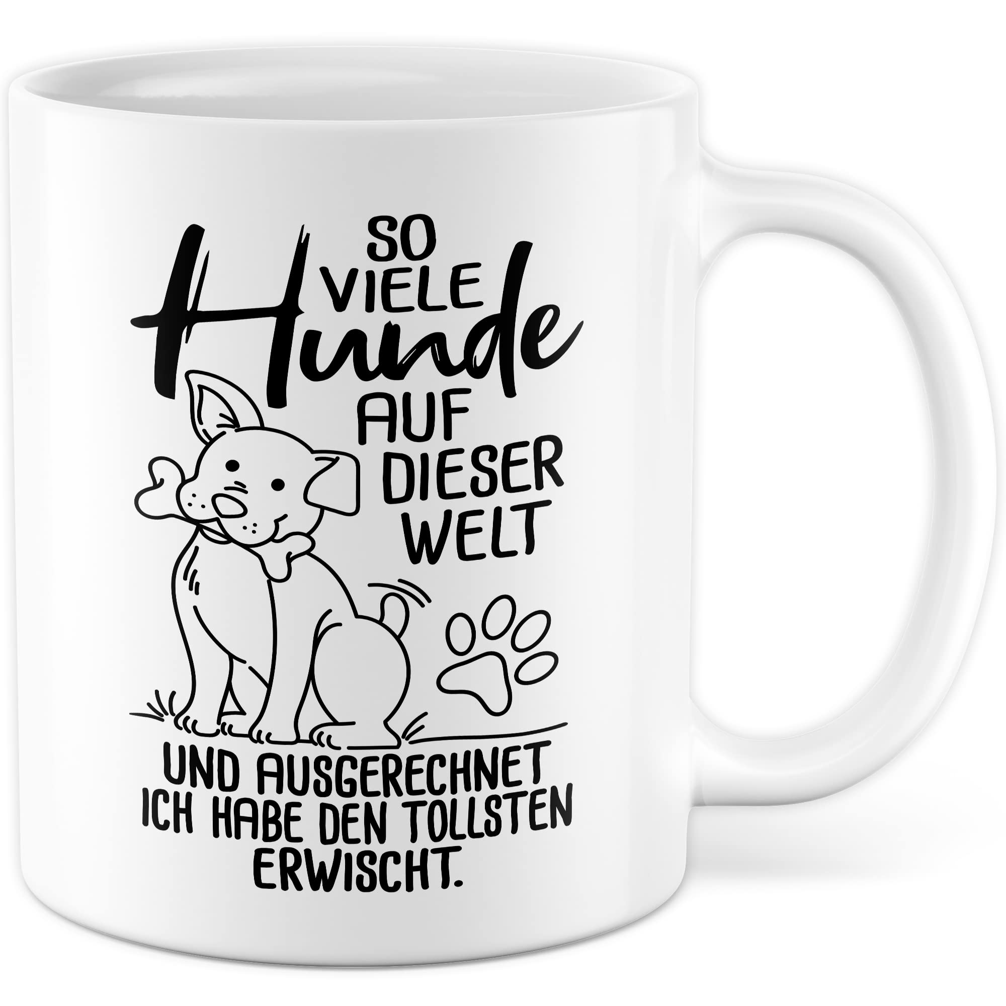 Tasse Hundebesitzer Geschenk, So viele Hunde auf dieser Welt Geschenkidee Hundehalter Kaffeetasse mit Spruch Kaffee-Becher Vierbeiner Tierfreund Hunde-Liebhaber Herrchen Frauchen