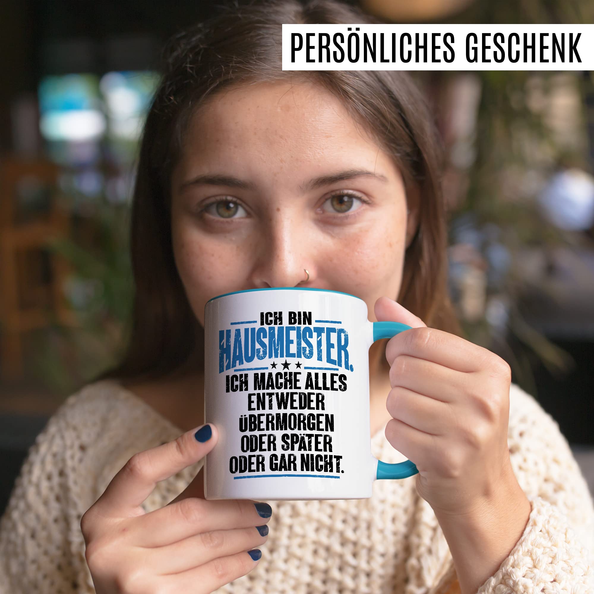 Tasse Hausmeister Geschenk, Ich bin Hausmeister ich mache alles entweder übermorgen oder später oder gar nicht Geschenkidee Hauswart Kaffee-Becher Kaffeetasse Tasse mit Spruch lustig